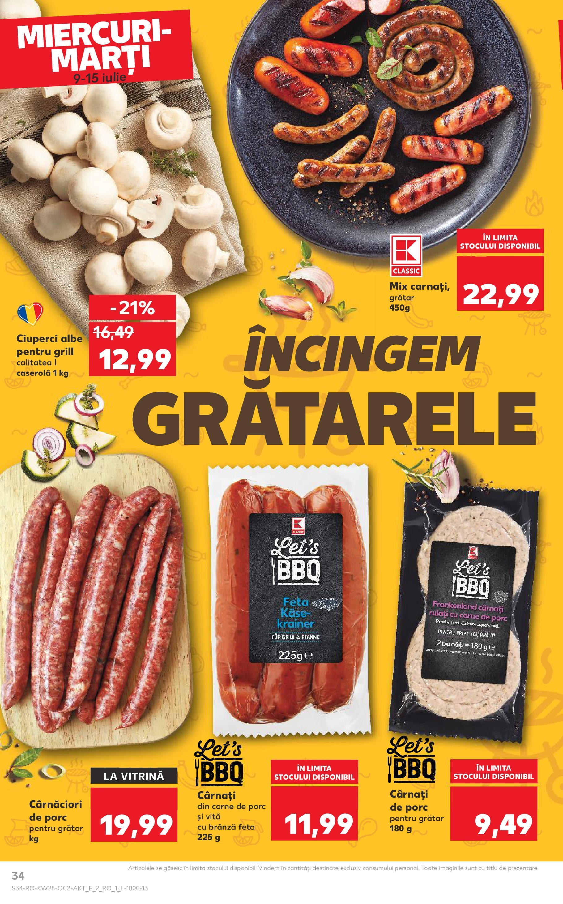 Kaufland - Catalog Kaufland până în data de 15.07.2025 08.07.2025 || Revista si Oferte | Pagină: 34 | Produse: Grătar, Ciuperci, Brânză, Carne De Porc Kaufland - Catalog Kaufland până în data de 15.07.2025 08.07.2025 - Revista si Oferta | Pagină: 34 | Produse: Grătar, Ciuperci, Brânză, Carne De Porc