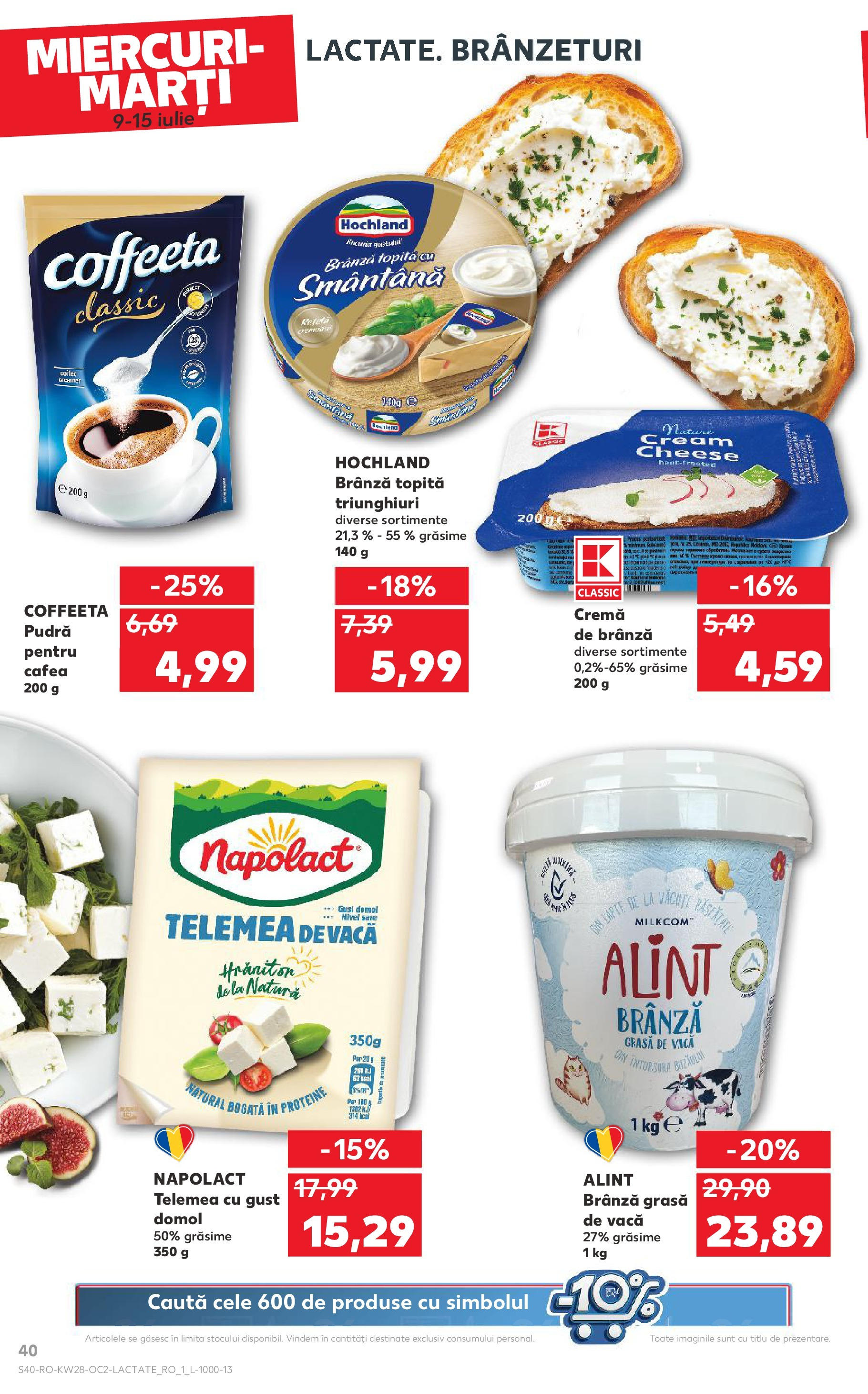 Kaufland - Catalog Kaufland până în data de 15.07.2025 08.07.2025 || Revista si Oferte | Pagină: 40 | Produse: Masaüstü kılıfı, Pudră, Lapte, Cremă Kaufland - Catalog Kaufland până în data de 15.07.2025 08.07.2025 - Revista si Oferta | Pagină: 40 | Produse: Masaüstü kılıfı, Pudră, Lapte, Cremă