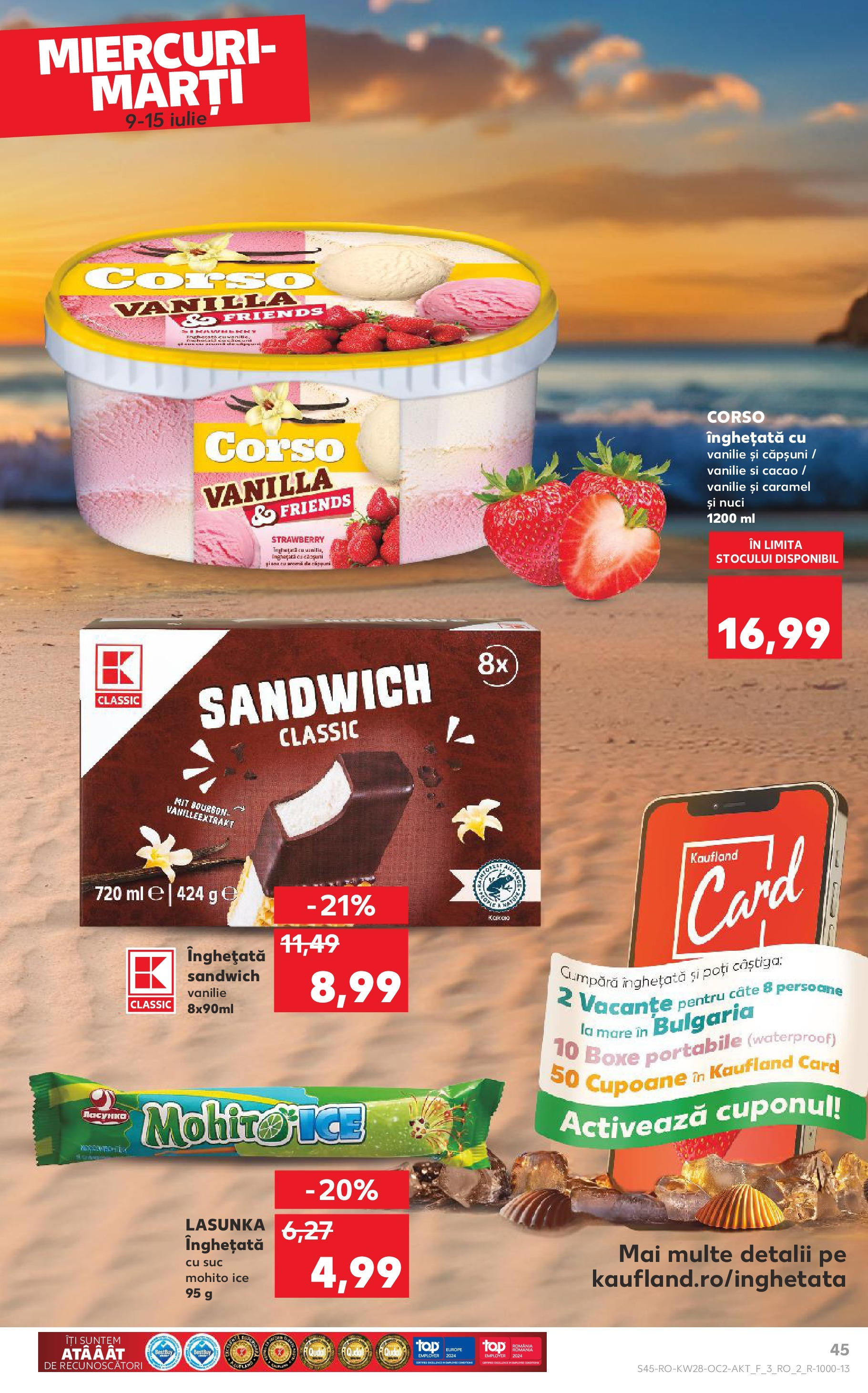 Kaufland - Catalog Kaufland până în data de 15.07.2025 08.07.2025 || Revista si Oferte | Pagină: 45 | Produse: Suc, Bourbon, Nuci, Înghețată Kaufland - Catalog Kaufland până în data de 15.07.2025 08.07.2025 - Revista si Oferta | Pagină: 45 | Produse: Suc, Bourbon, Nuci, Înghețată