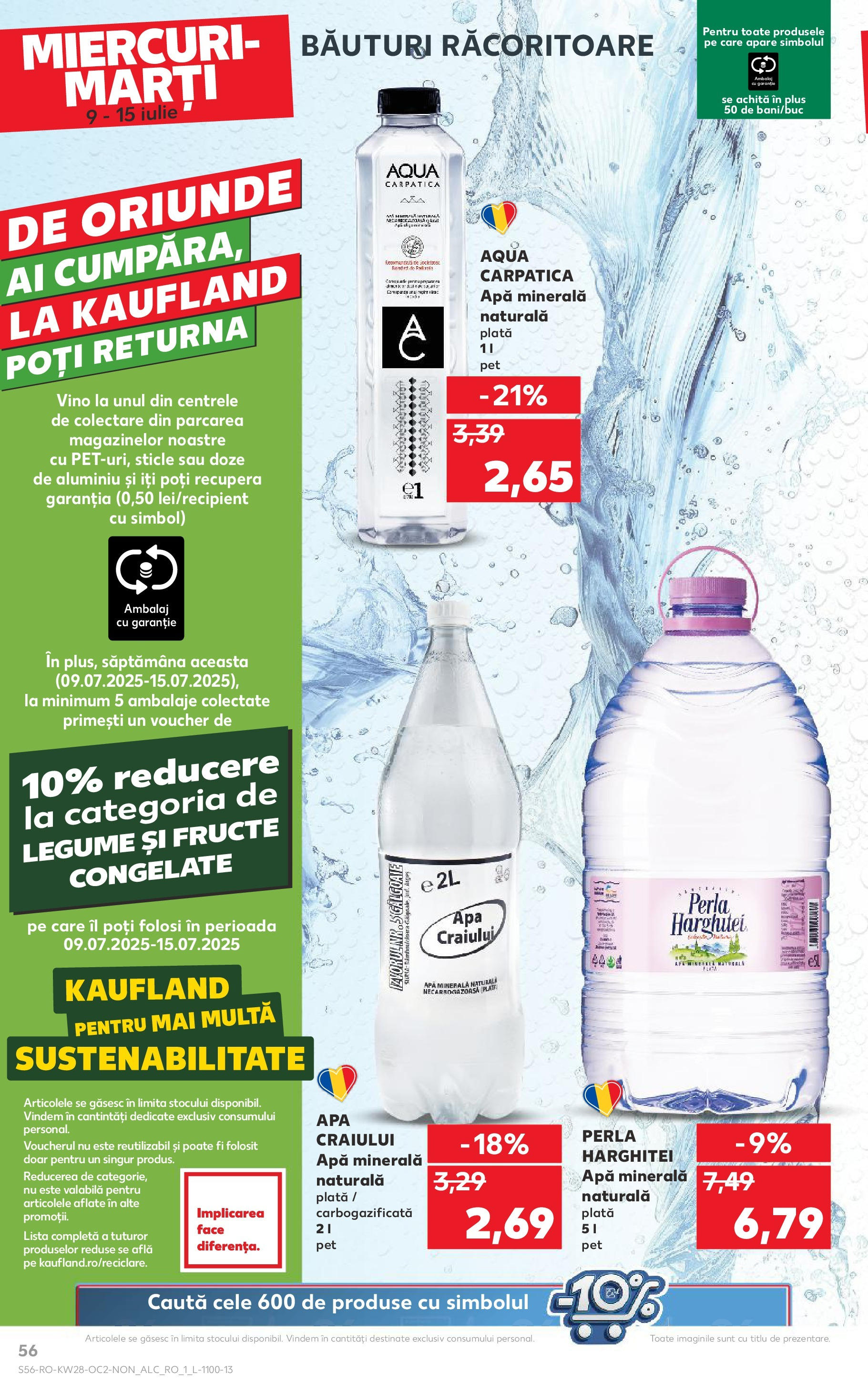 Kaufland - Catalog Kaufland până în data de 15.07.2025 08.07.2025 || Revista si Oferte | Pagină: 56 | Produse: Yazı tahtası kalemi, Apă, Legume, Fructe Kaufland - Catalog Kaufland până în data de 15.07.2025 08.07.2025 - Revista si Oferta | Pagină: 56 | Produse: Yazı tahtası kalemi, Apă, Legume, Fructe