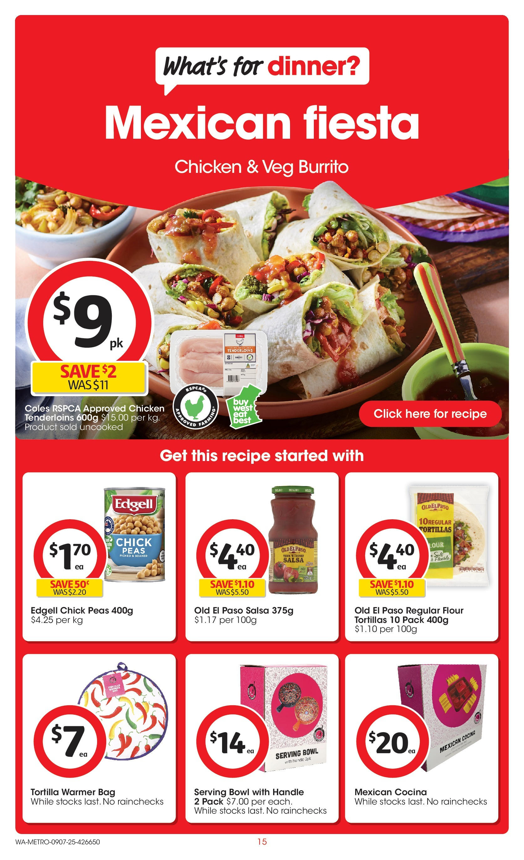 ﻿﻿Coles catalogue valid from 09/07/2025 > Online Australia | Page: 15 | Products: Flour, Chicken, Salsa, Tortillas