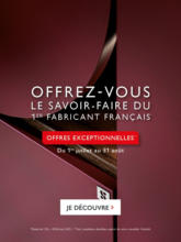 Offrez-vous le savoir-faire du premier fabricant français* !
