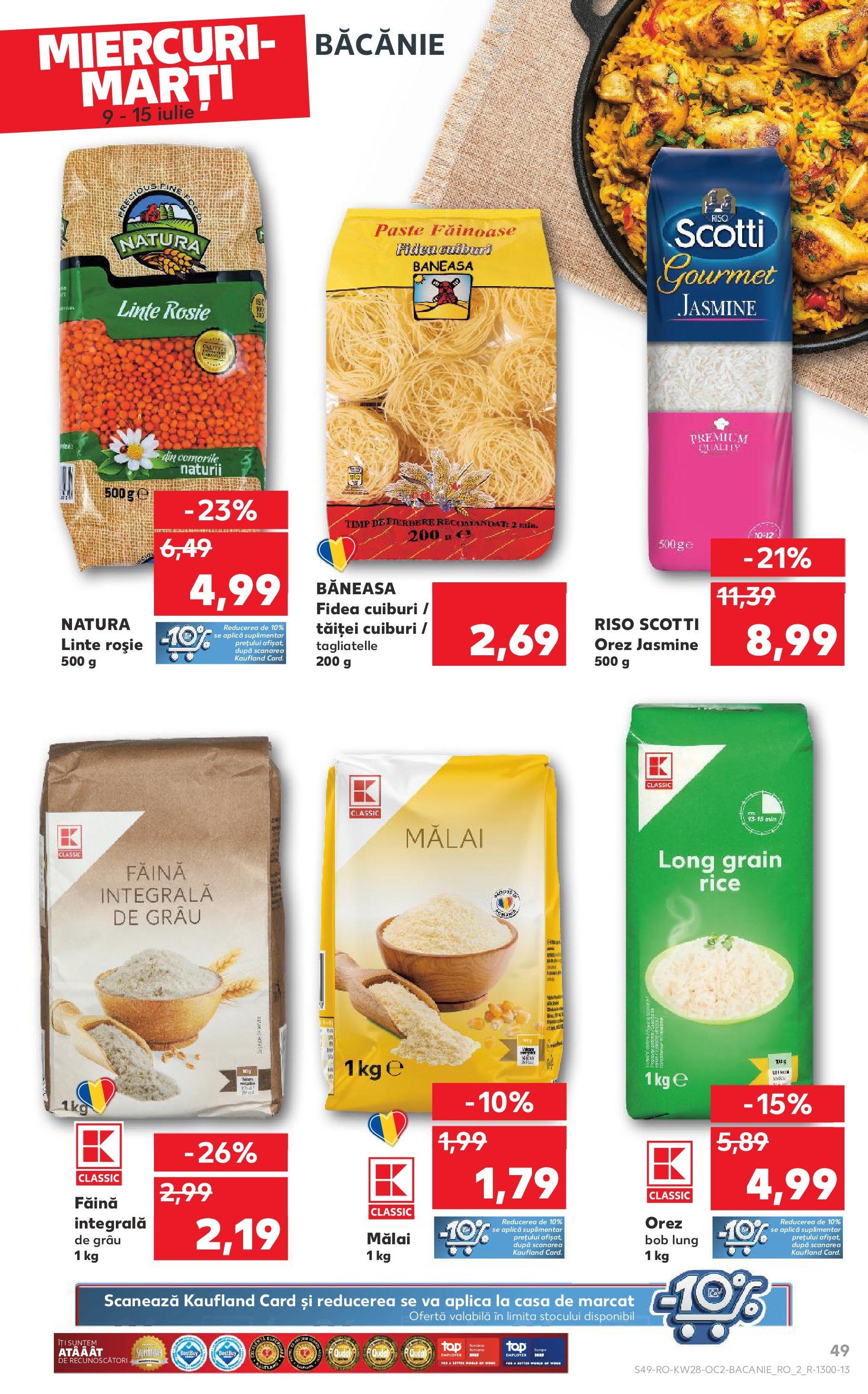 Kaufland - Catalog Kaufland până în data de 15.07.2025 08.07.2025 || Revista si Oferte | Pagină: 49 | Produse: Făină, Orez, Mălai, Paste Kaufland - Catalog Kaufland până în data de 15.07.2025 08.07.2025 - Revista si Oferta | Pagină: 49 | Produse: Făină, Orez, Mălai, Paste