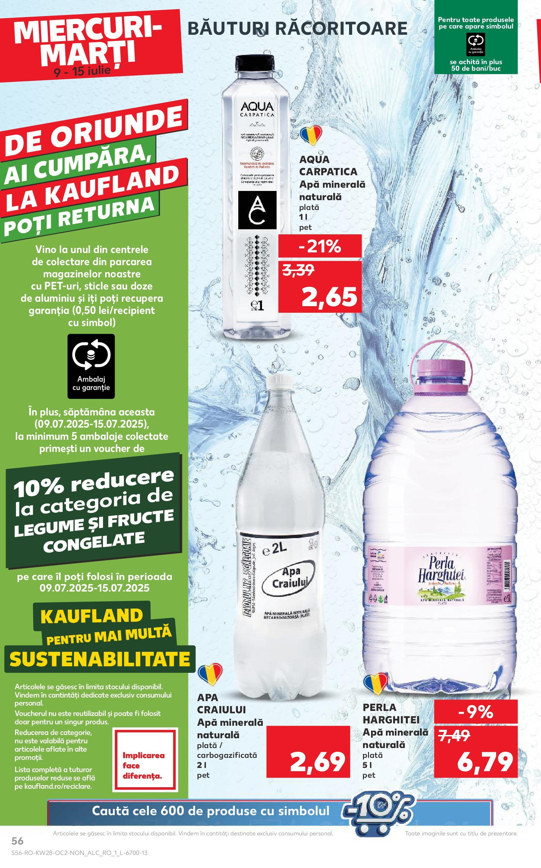 Catalog Kaufland - Râmnicu Vâlcea 09.07.2025 || Revista si Oferte | Pagină: 56 | Produse: Yazı tahtası kalemi, Apă, Legume, Fructe Catalog Kaufland - Râmnicu Vâlcea 09.07.2025 - Revista si Oferta | Pagină: 56 | Produse: Yazı tahtası kalemi, Apă, Legume, Fructe