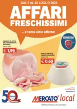 Mercatò Local Affari freschissimi - al 20.07.2025