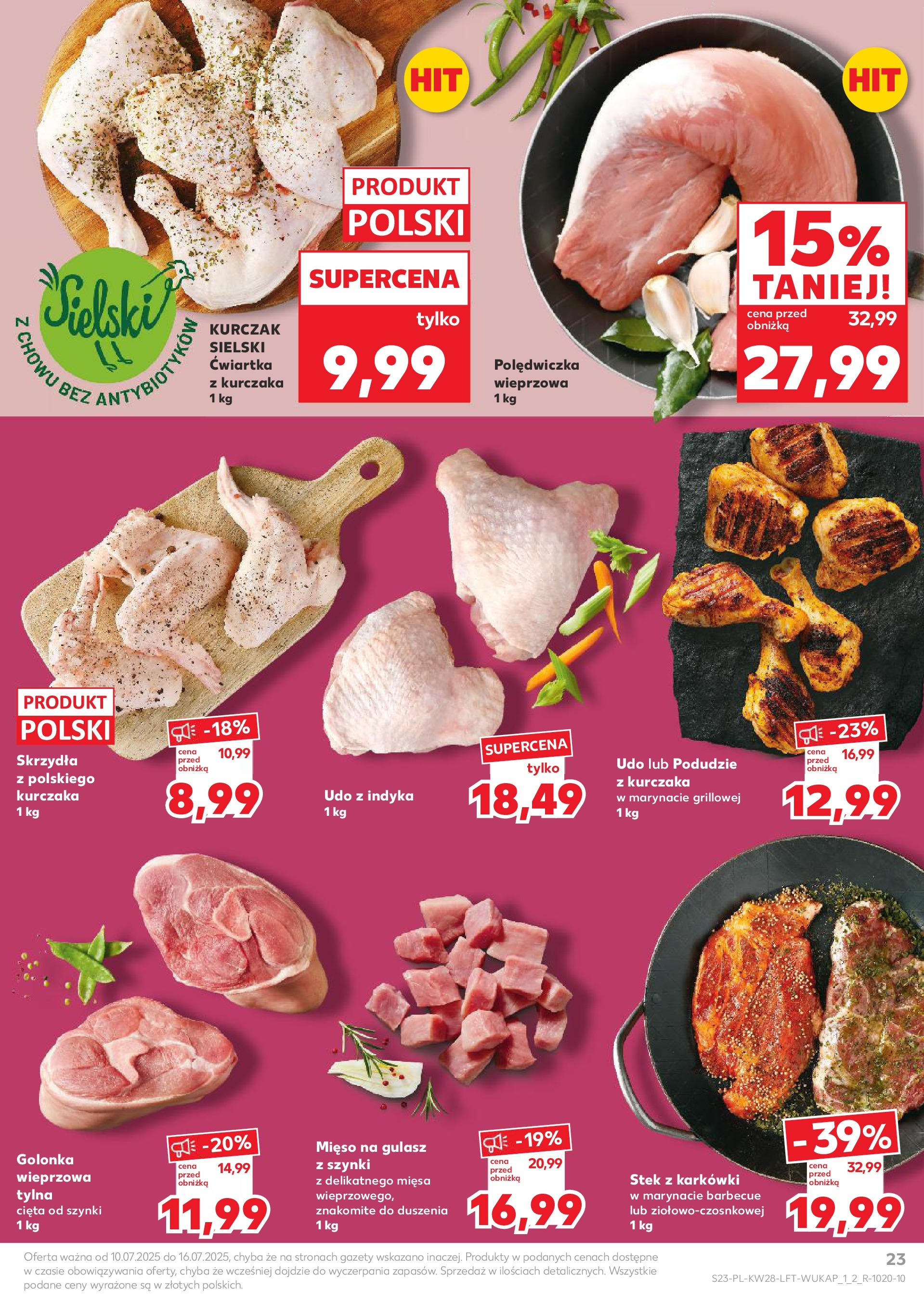 Kaufland gazetka (10.07.2025) - od jutra | Strona: 23 | Produkty: Mięso, Podudzie z kurczaka, Golonka wieprzowa, Mięso na gulasz Kaufland gazetka od 10.07.2025 - od jutra PDF | Strona: 23 | Produkty: Mięso, Podudzie z kurczaka, Golonka wieprzowa, Mięso na gulasz