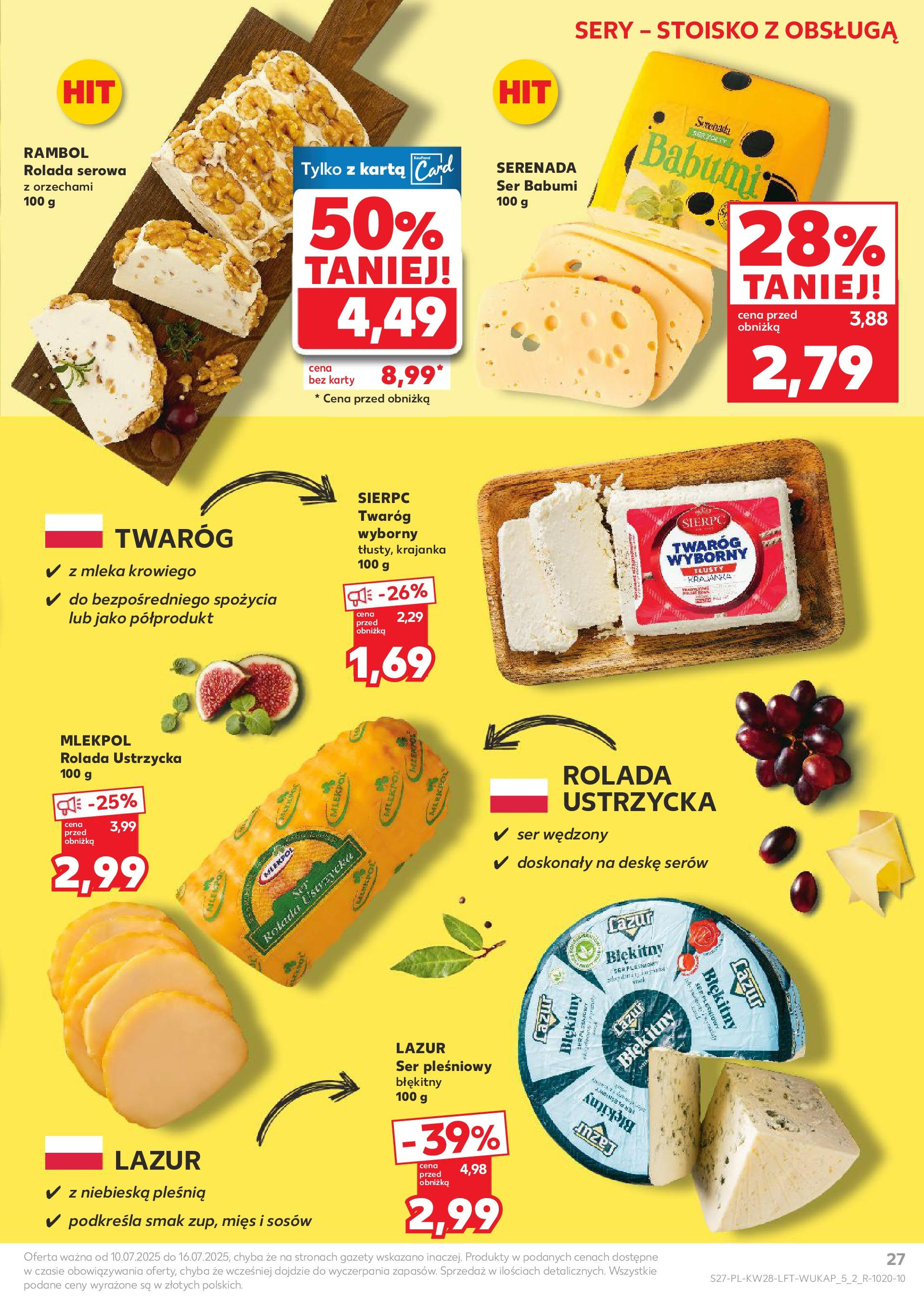 Kaufland gazetka (10.07.2025) - od jutra | Strona: 27 | Produkty: Ser pleśniowy, Rolada, Mleka, Twaróg Kaufland gazetka od 10.07.2025 - od jutra PDF | Strona: 27 | Produkty: Ser pleśniowy, Rolada, Mleka, Twaróg