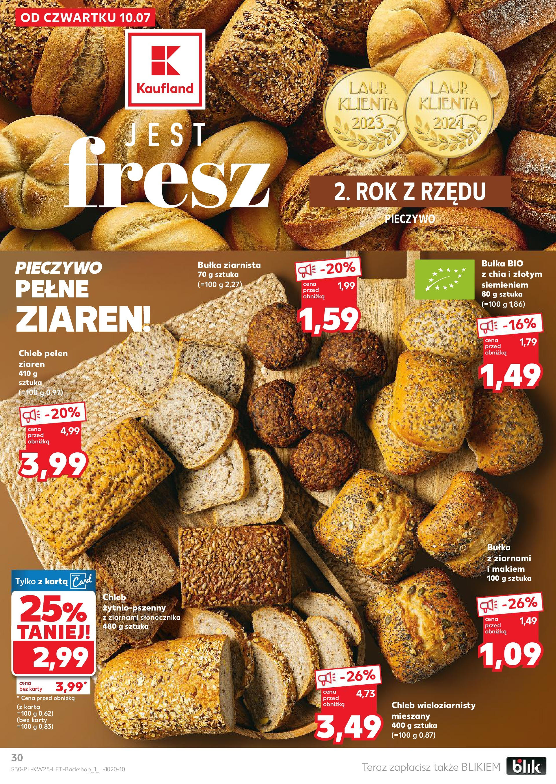 Kaufland gazetka (10.07.2025) - od jutra | Strona: 30 | Produkty: Pieczywo, Karta, Chleb, Chleb wieloziarnisty Kaufland gazetka od 10.07.2025 - od jutra PDF | Strona: 30 | Produkty: Pieczywo, Karta, Chleb, Chleb wieloziarnisty