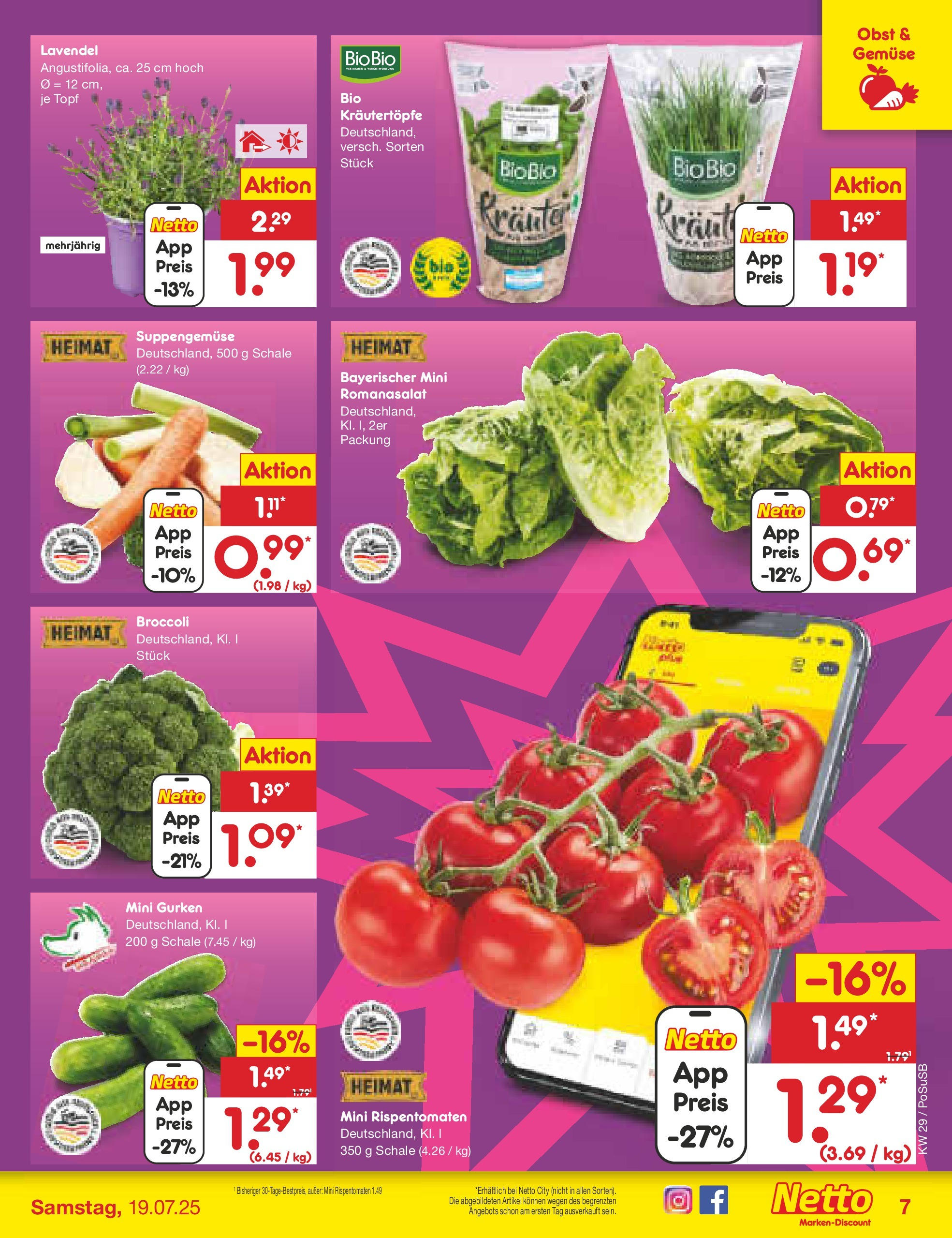 Netto Marken-Discount prospekt Regensburg (ab 13.07.2025) » Angebote | Seite: 7 | Produkte: Gemüse, Obst, Lavendel, Gurken Netto Marken-Discount prospekt Regensburg (ab 13.07.2025) » Angebote | Seite: 7 | Produkte: Gemüse, Obst, Lavendel, Gurken