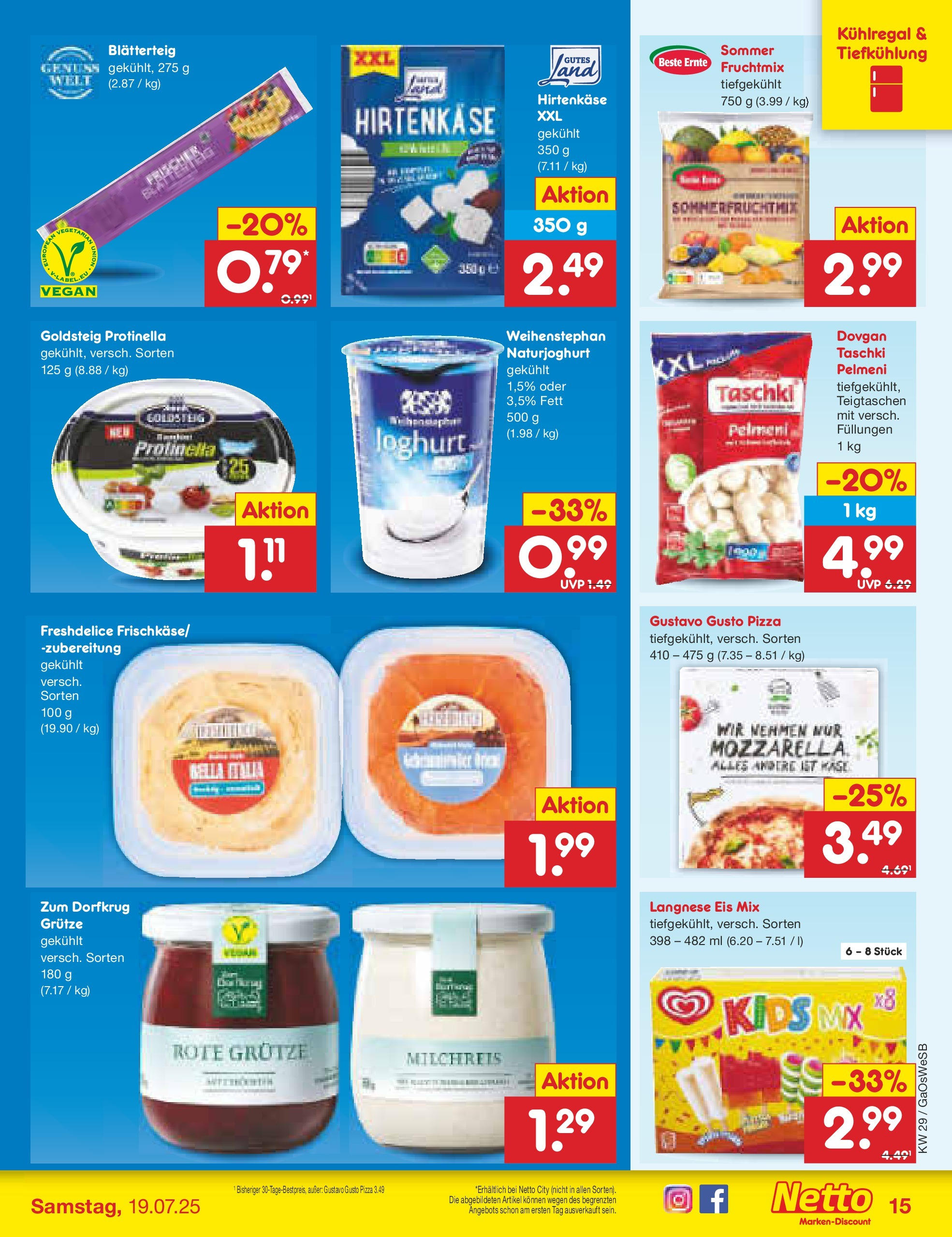 Netto Marken-Discount prospekt Moormerland (ab 13.07.2025) » Angebote | Seite: 19 | Produkte: Gustavo gusto, Langnese, Pizza, Eis Netto Marken-Discount prospekt Moormerland (ab 13.07.2025) » Angebote | Seite: 19 | Produkte: Gustavo gusto, Langnese, Pizza, Eis
