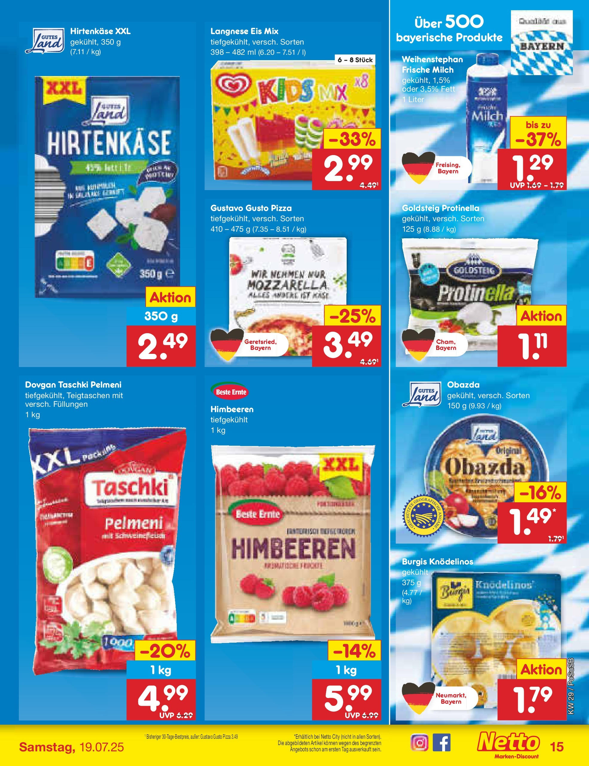 Netto Marken-Discount prospekt Regensburg (ab 13.07.2025) » Angebote | Seite: 19 | Produkte: Himbeeren, Milch, Pizza, Eis Netto Marken-Discount prospekt Regensburg (ab 13.07.2025) » Angebote | Seite: 19 | Produkte: Himbeeren, Milch, Pizza, Eis
