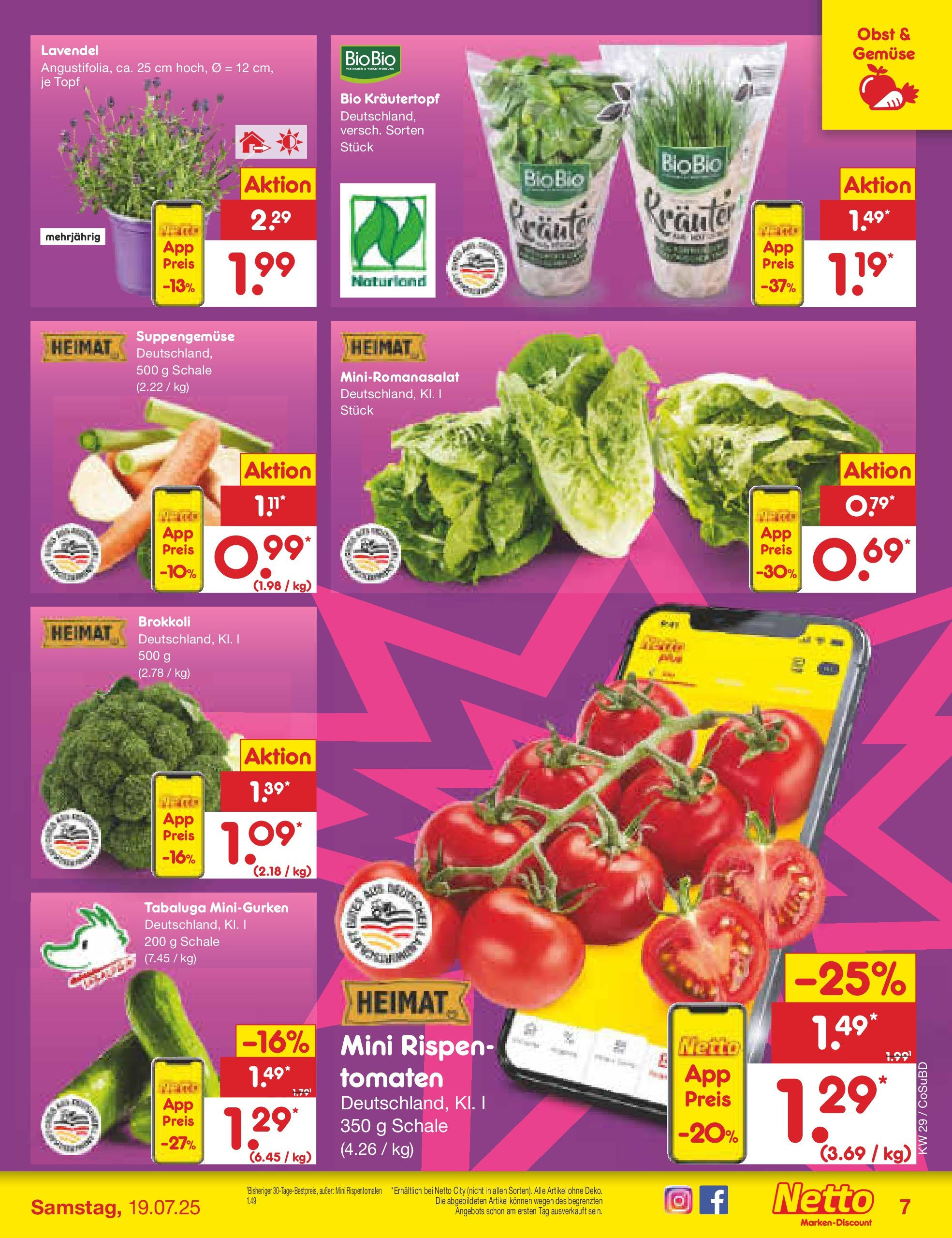 Netto Marken-Discount prospekt Delitzsch (ab 13.07.2025) » Angebote | Seite: 7 | Produkte: Tomaten, Obst, Brokkoli, Lavendel Netto Marken-Discount prospekt Delitzsch (ab 13.07.2025) » Angebote | Seite: 7 | Produkte: Tomaten, Obst, Brokkoli, Lavendel
