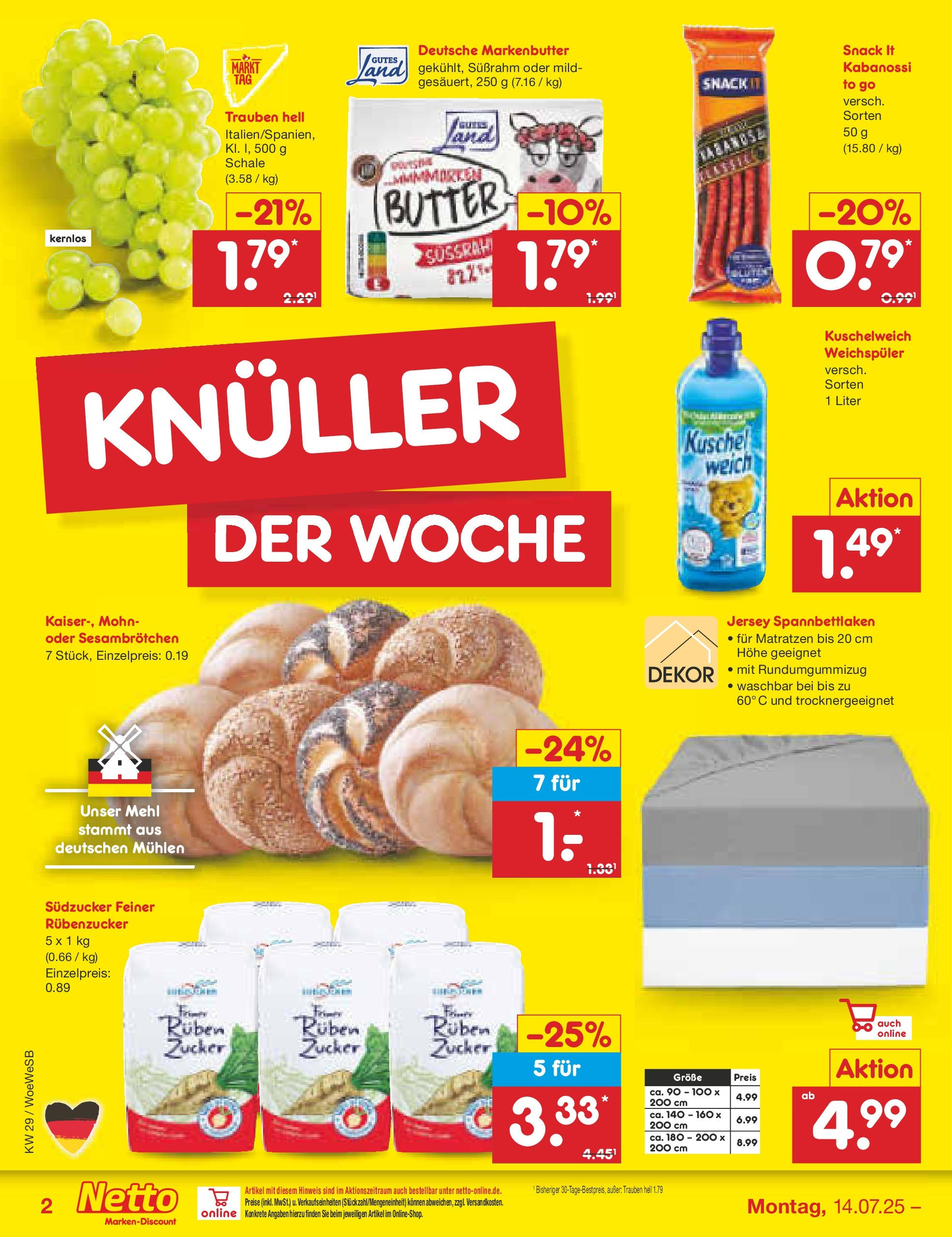 Netto Marken-Discount prospekt Katzweiler (ab 13.07.2025) » Angebote | Seite: 2 | Produkte: Butter, Trauben, Kuschelweich, Zucker Netto Marken-Discount prospekt Katzweiler (ab 13.07.2025) » Angebote | Seite: 2 | Produkte: Butter, Trauben, Kuschelweich, Zucker