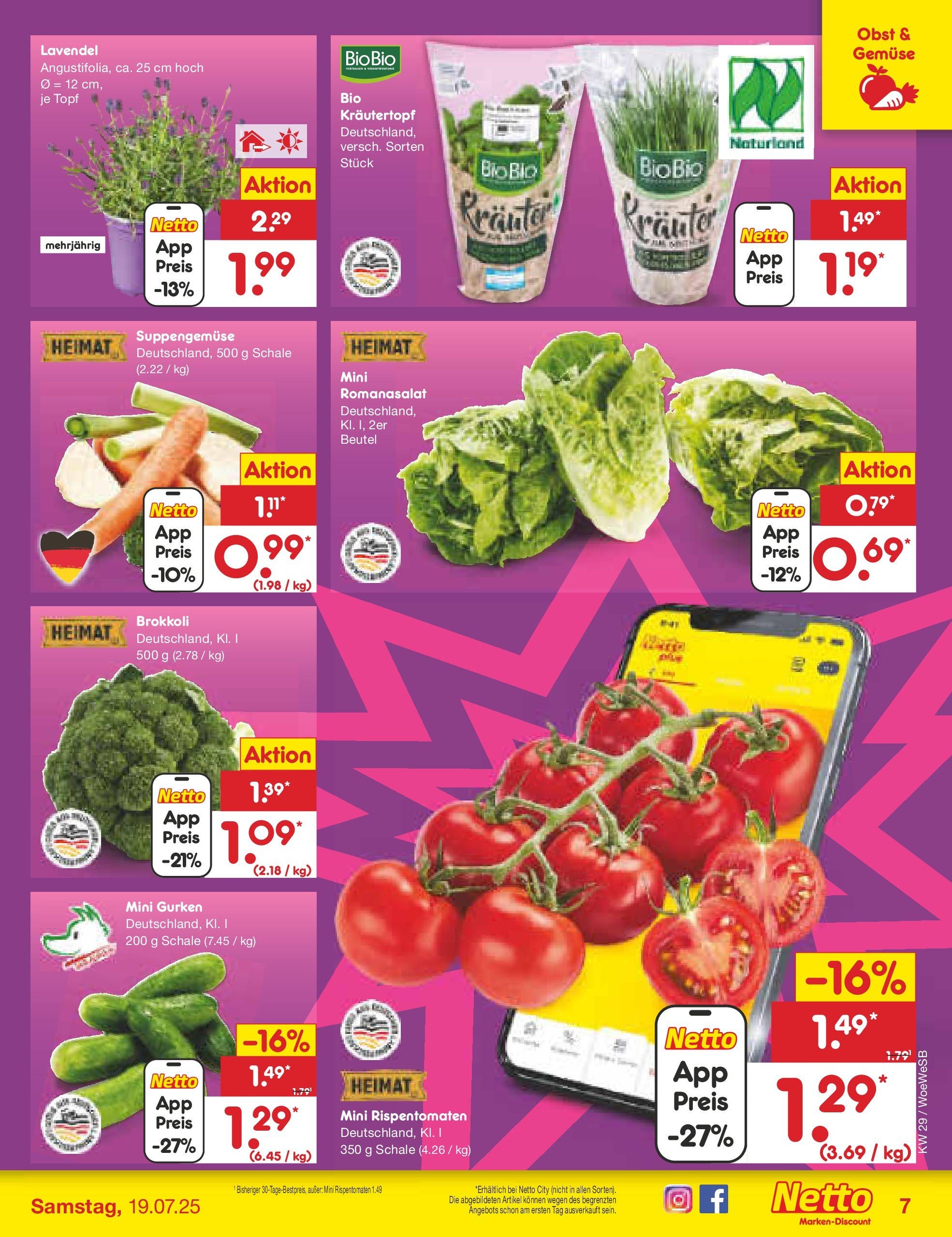 Netto Marken-Discount prospekt Katzweiler (ab 13.07.2025) » Angebote | Seite: 7 | Produkte: Gemüse, Obst, Lavendel, Gurken Netto Marken-Discount prospekt Katzweiler (ab 13.07.2025) » Angebote | Seite: 7 | Produkte: Gemüse, Obst, Lavendel, Gurken