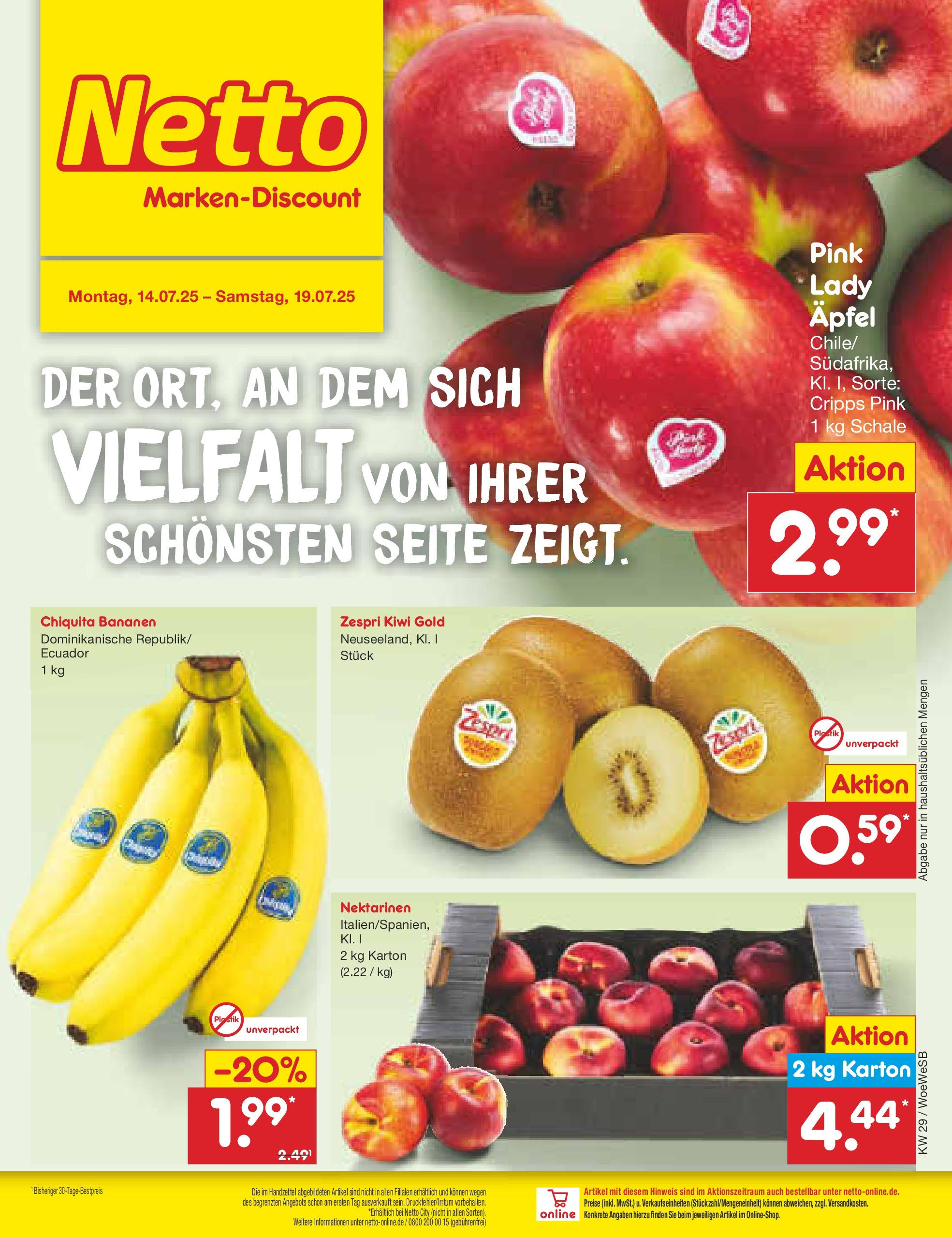 Netto Marken-Discount prospekt Katzweiler (ab 13.07.2025) » Angebote | Seite: 34 | Produkte: Nektarinen, Äpfel, Bananen, Kiwi Netto Marken-Discount prospekt Katzweiler (ab 13.07.2025) » Angebote | Seite: 34 | Produkte: Nektarinen, Äpfel, Bananen, Kiwi