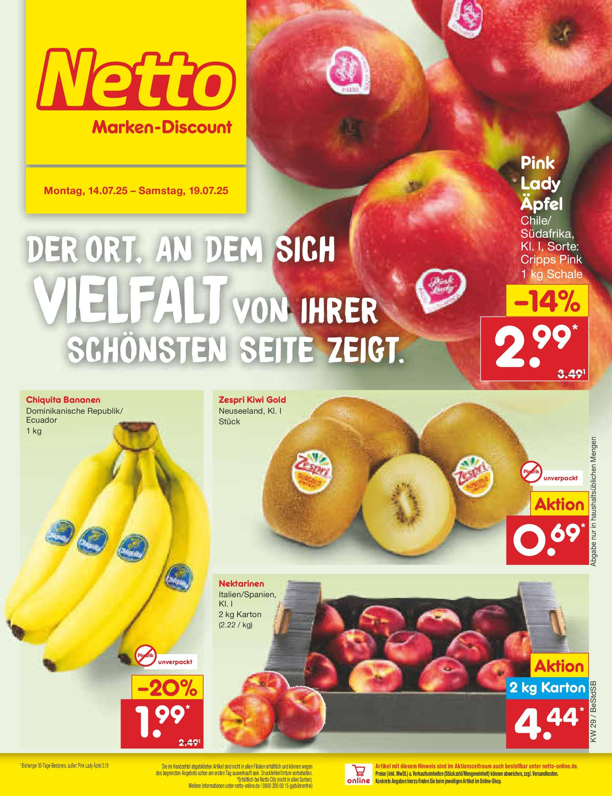 Netto Marken-Discount prospekt Berlin-Spandau (ab 13.07.2025) » Angebote | Seite: 34 | Produkte: Nektarinen, Äpfel, Bananen, Kiwi Netto Marken-Discount prospekt Berlin-Spandau (ab 13.07.2025) » Angebote | Seite: 34 | Produkte: Nektarinen, Äpfel, Bananen, Kiwi