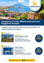 Imperatore Viaggi Campania in Treno: Offerte Esclusive con Soggiorno Incluso! - al 03.08.2025