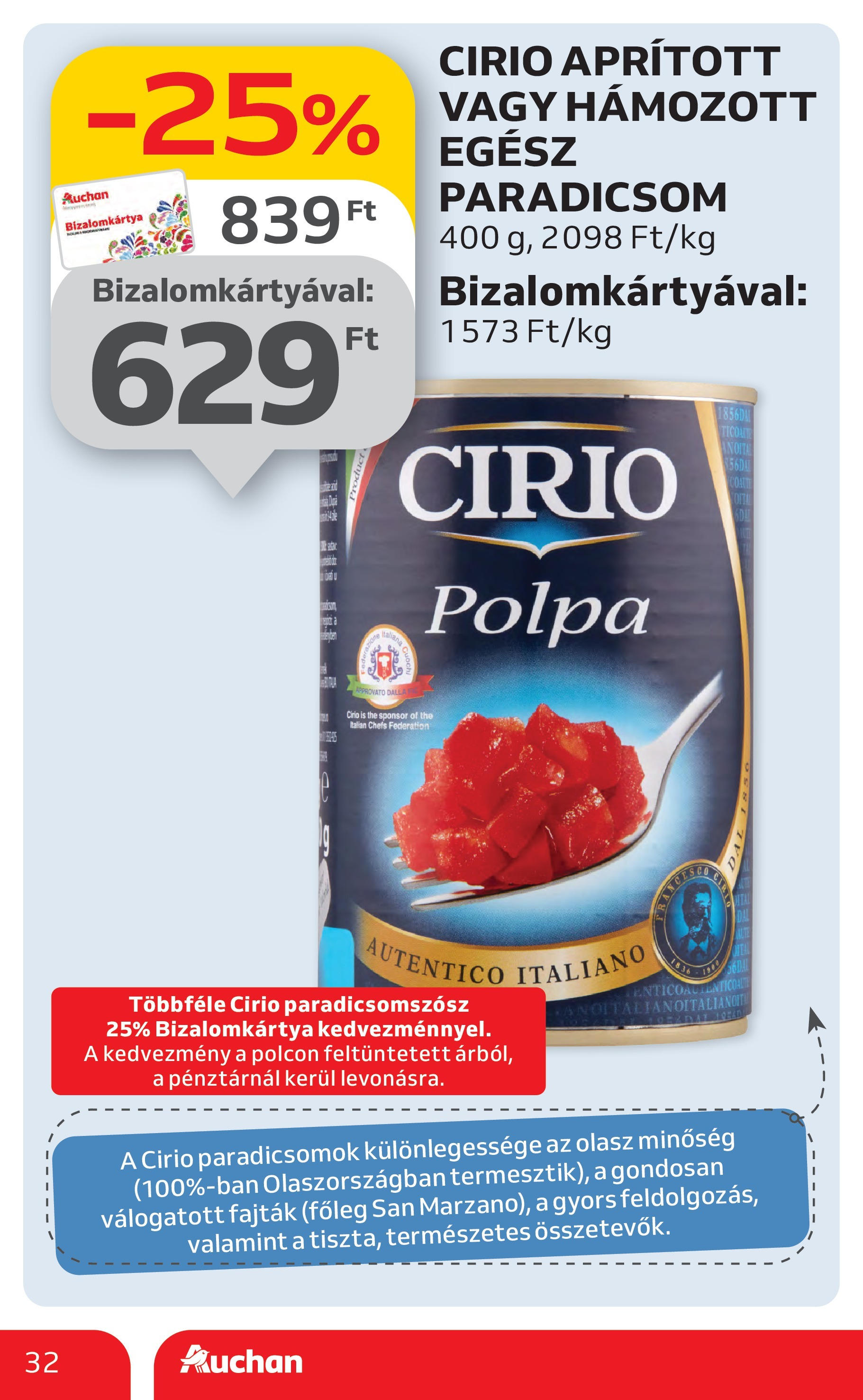 Akciós újság új Auchan - 2025.07.10. -tól/töl ⏳ | Oldal: 32 | Termékek: Paradicsom, Paradicsomszósz Auchan Akciós újság - 2025.07.10. -tól/töl > akció, lapozható szórólap 🛍️ | Oldal: 32 | Termékek: Paradicsom, Paradicsomszósz