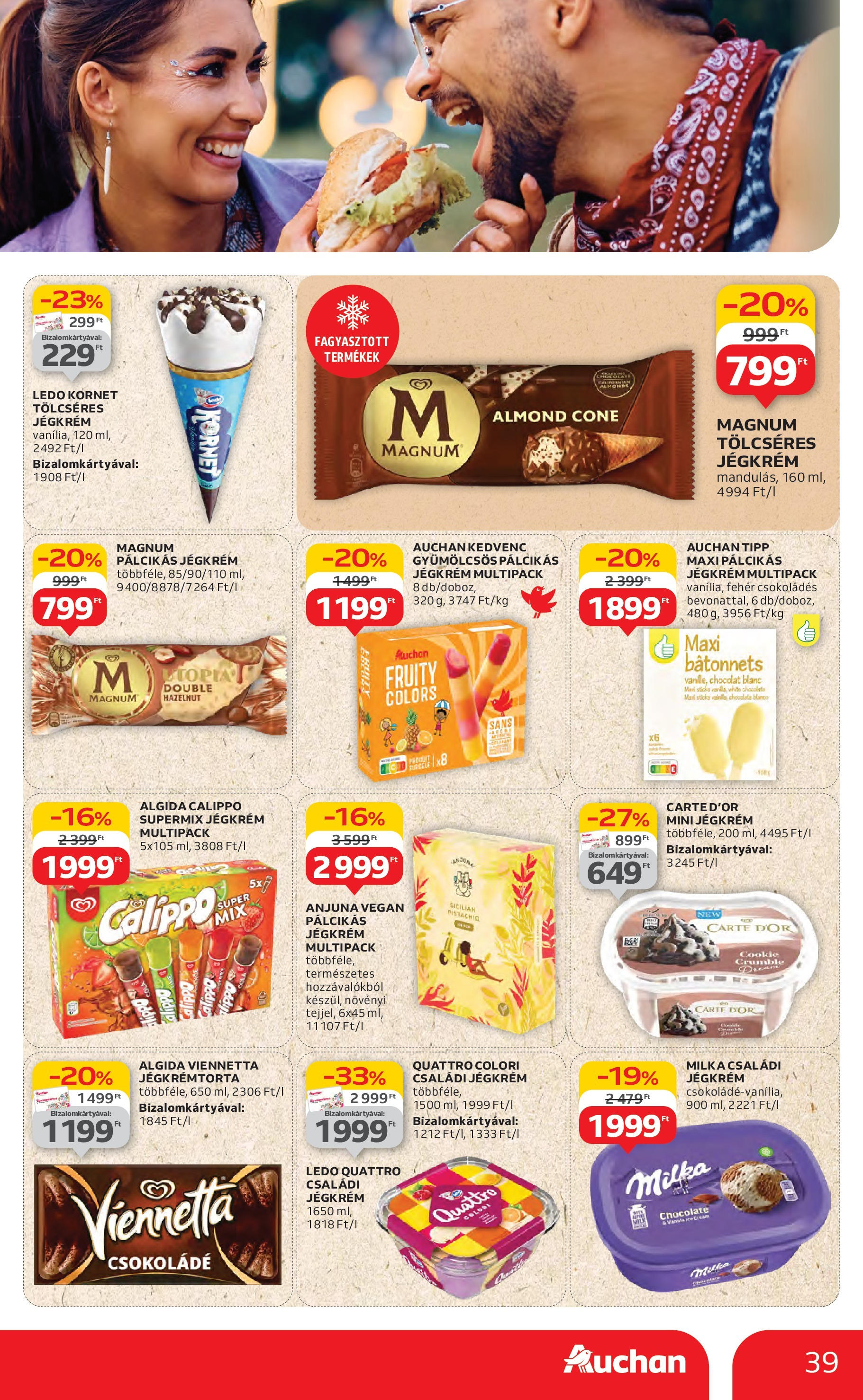 Akciós újság új Auchan - 2025.07.10. -tól/töl ⏳ | Oldal: 39 | Termékek: Magnum, Jégkrémtorta, Jégkrém, Pálcikás jégkrém Auchan Akciós újság - 2025.07.10. -tól/töl > akció, lapozható szórólap 🛍️ | Oldal: 39 | Termékek: Magnum, Jégkrémtorta, Jégkrém, Pálcikás jégkrém