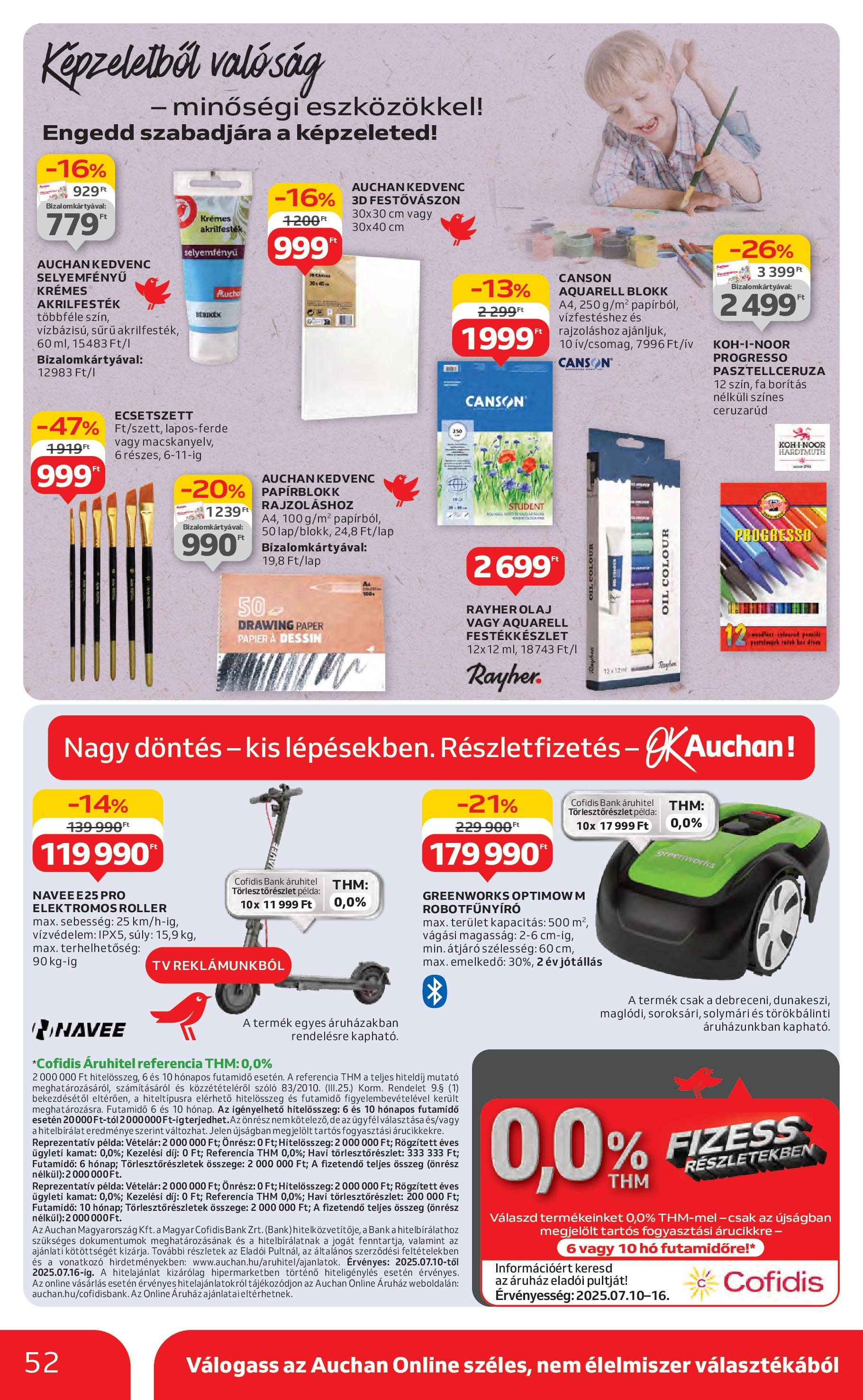Akciós újság új Auchan - 2025.07.10. -tól/töl ⏳ | Oldal: 52 | Termékek: Szőlő, Roller, Elektromos roller, TV Auchan Akciós újság - 2025.07.10. -tól/töl > akció, lapozható szórólap 🛍️ | Oldal: 52 | Termékek: Szőlő, Roller, Elektromos roller, TV