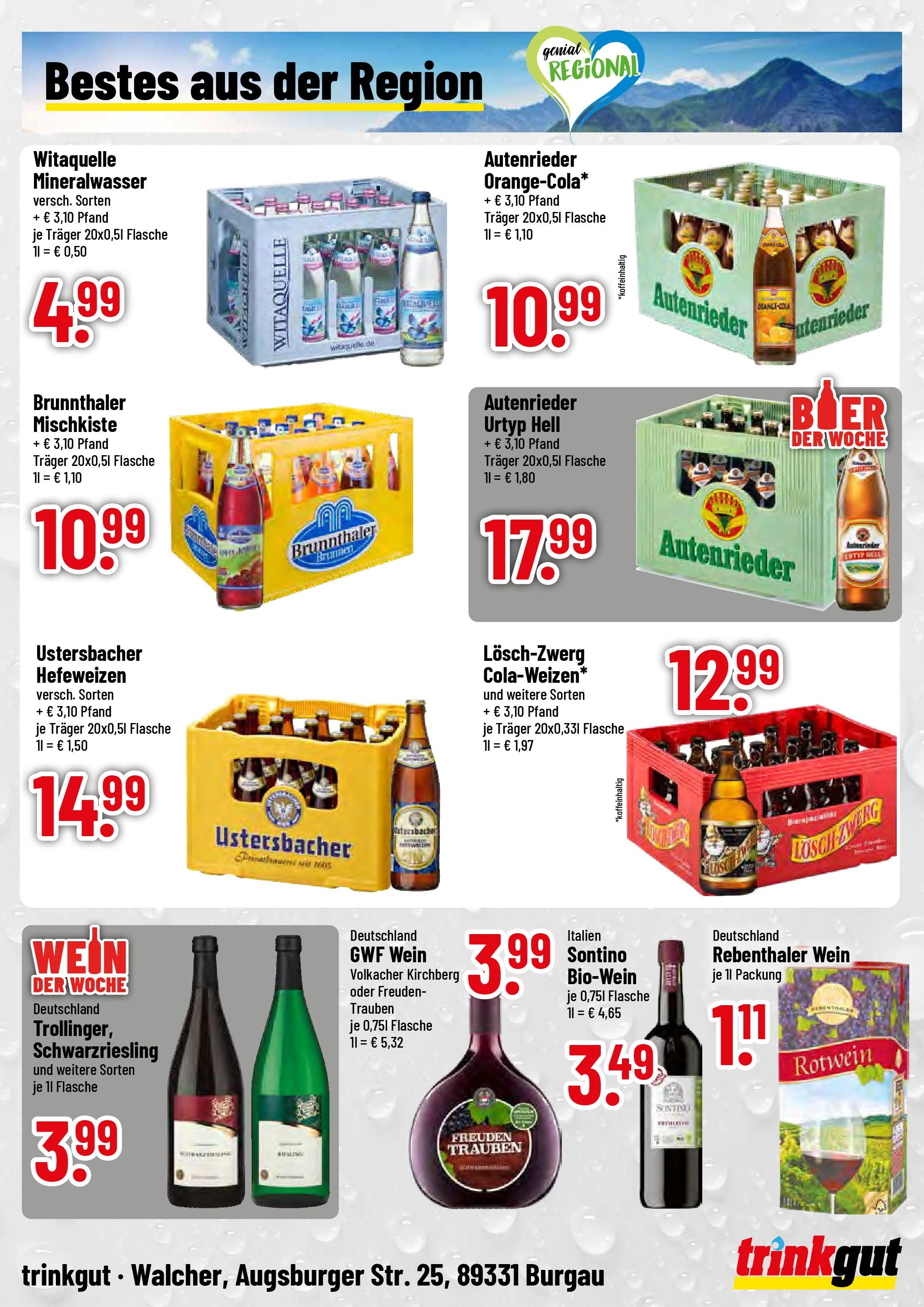 Trinkgut prospekt Burgau	 (ab 13.07.2025) » Angebote online | Seite: 4 | Produkte: Trauben, Rotwein, Mineralwasser, Wein