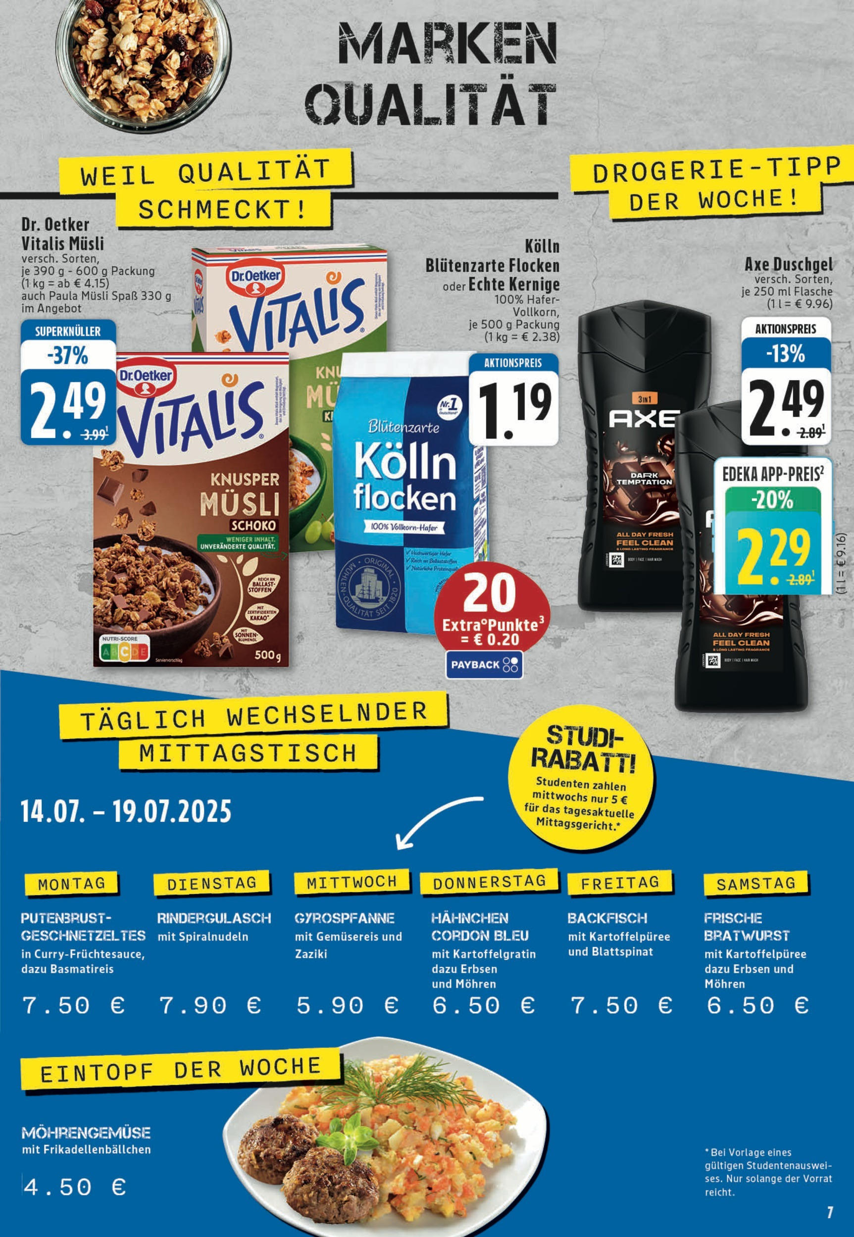 Edeka prospekt Köln	 (ab 14.07.2025) » Angebote Online | Seite: 7 | Produkte: Hahnchen, Kolln, Duschgel, Flocken