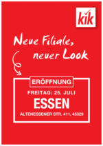 KiK KiK: Neueröffnung in Essen - bis 24.07.2025
