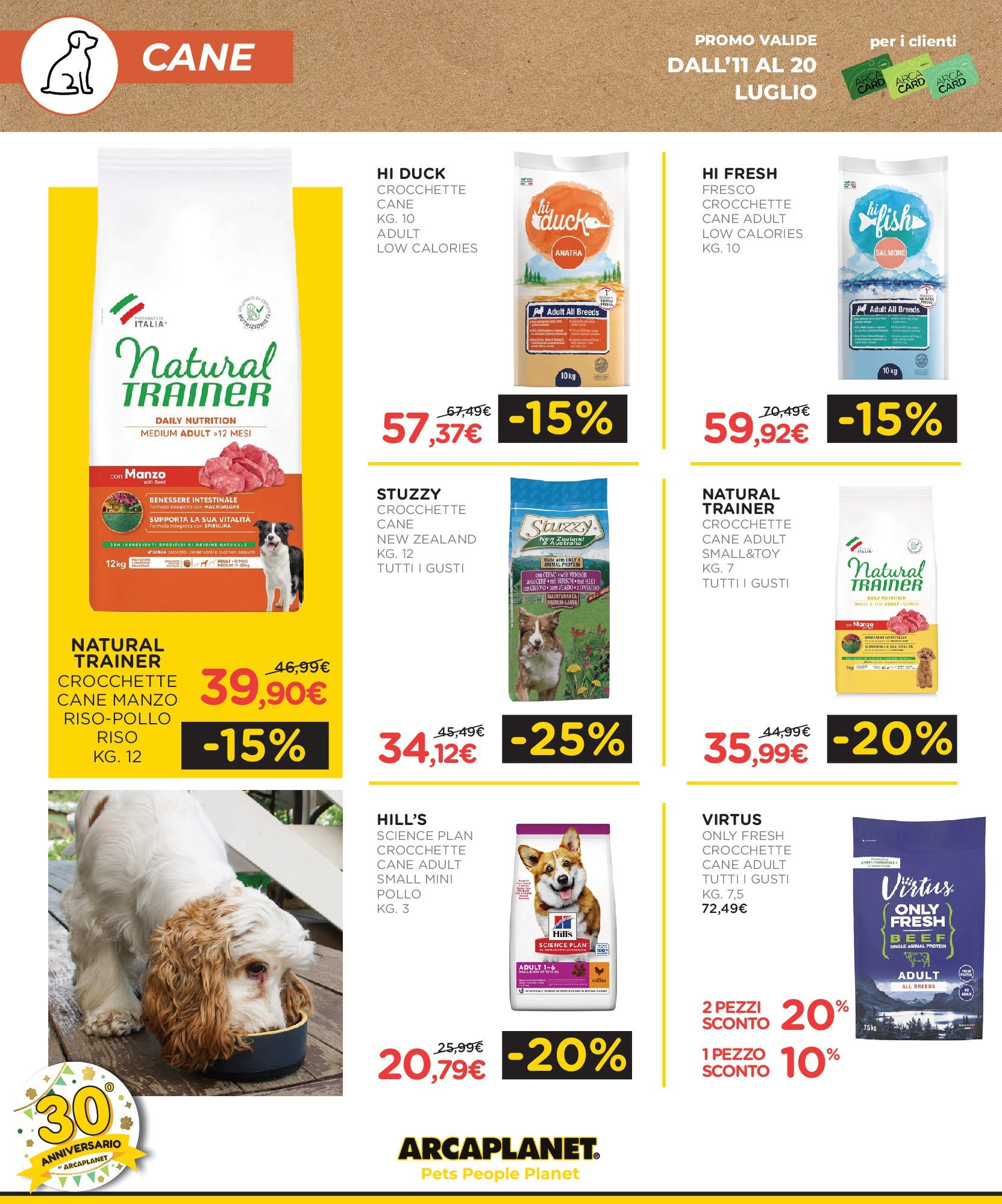 Nuovo Arcaplanet - -30% su incredibili prodotti dal 13/07/2025 > offerte anteprima 🛍️ | Pagina: 10 | Prodotti: Salmone, Manzo, Crocchette, Crocchette cane
