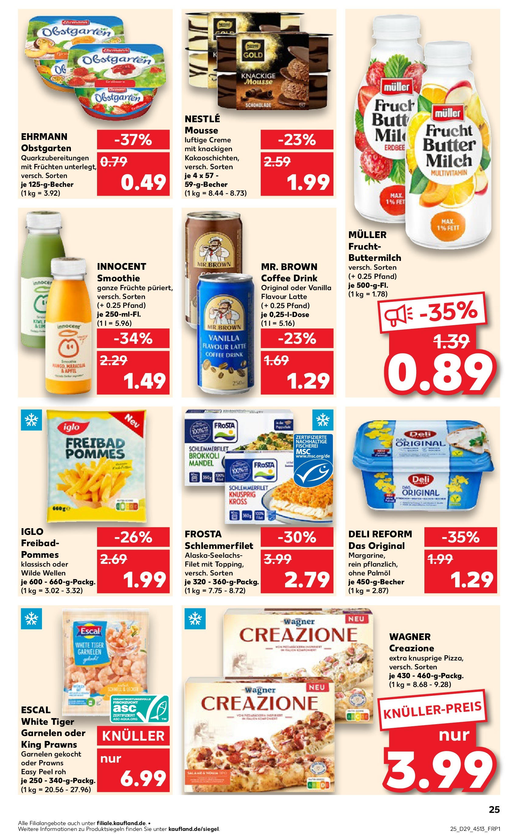 Prospekt Kaufland ab 16.07.2025 » Angebote Online zum Blättern | Seite: 25 | Produkte: Buttermilch, Butter, Frosta, Deli reform