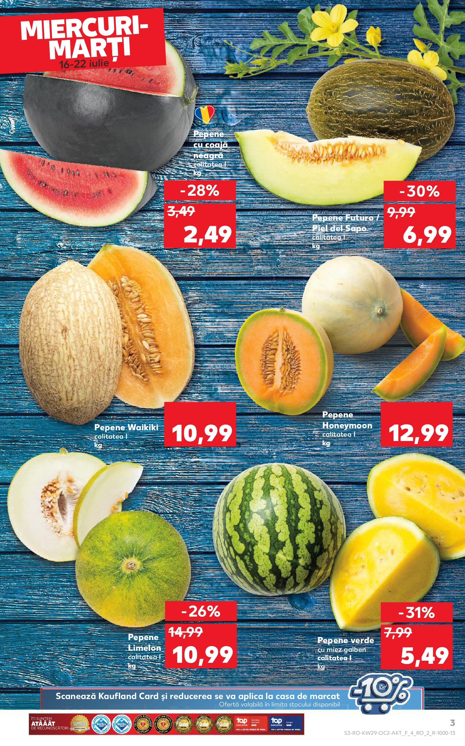 Catalog Kaufland - Sibiu 16.07.2025 || Revista si Oferte | Pagină: 3 | Produse: Pepene Verde Catalog Kaufland - Sibiu 16.07.2025 - Revista si Oferta | Pagină: 3 | Produse: Pepene Verde