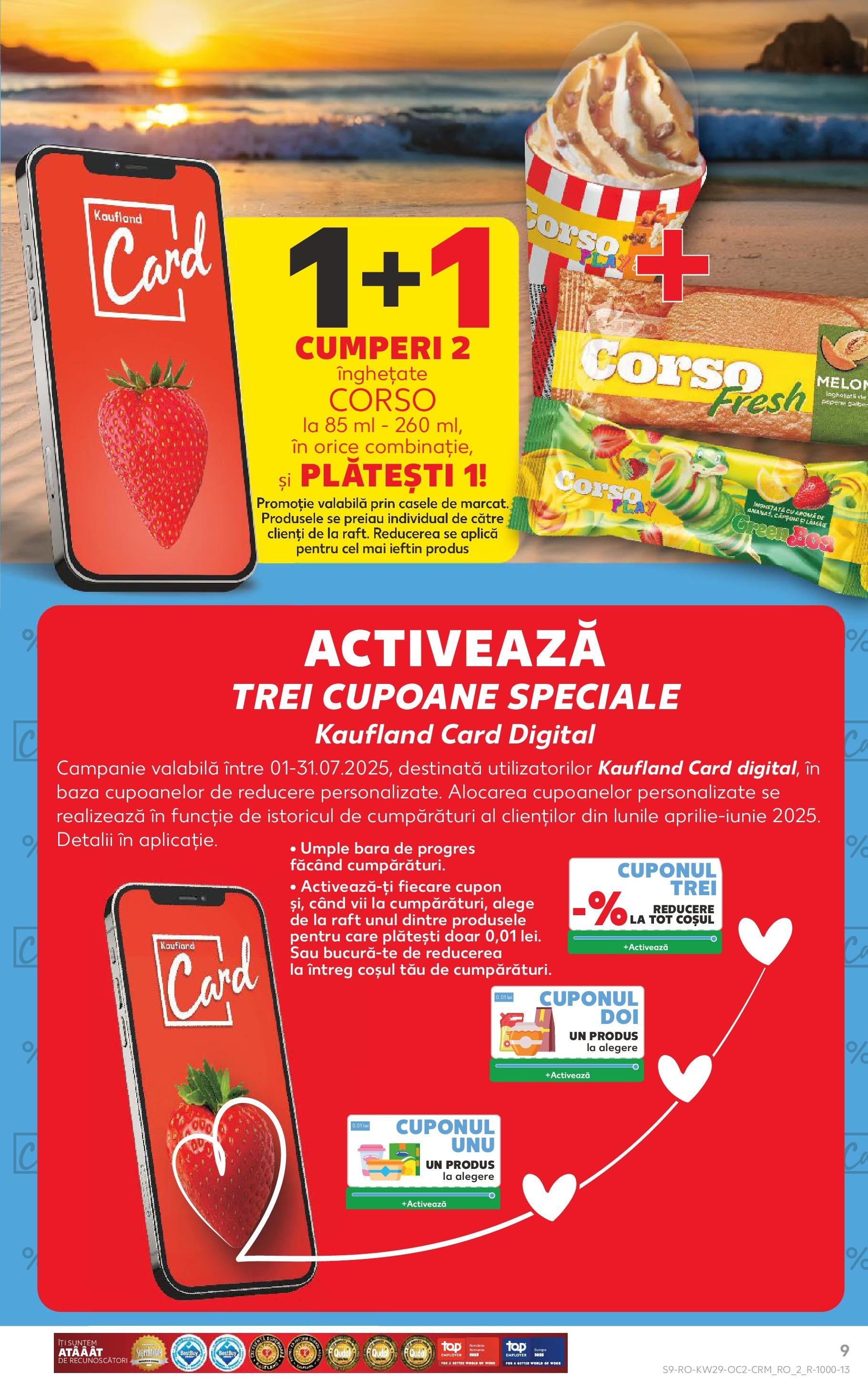 Catalog Kaufland - Sibiu 16.07.2025 || Revista si Oferte | Pagină: 9 | Produse: Raft Catalog Kaufland - Sibiu 16.07.2025 - Revista si Oferta | Pagină: 9 | Produse: Raft
