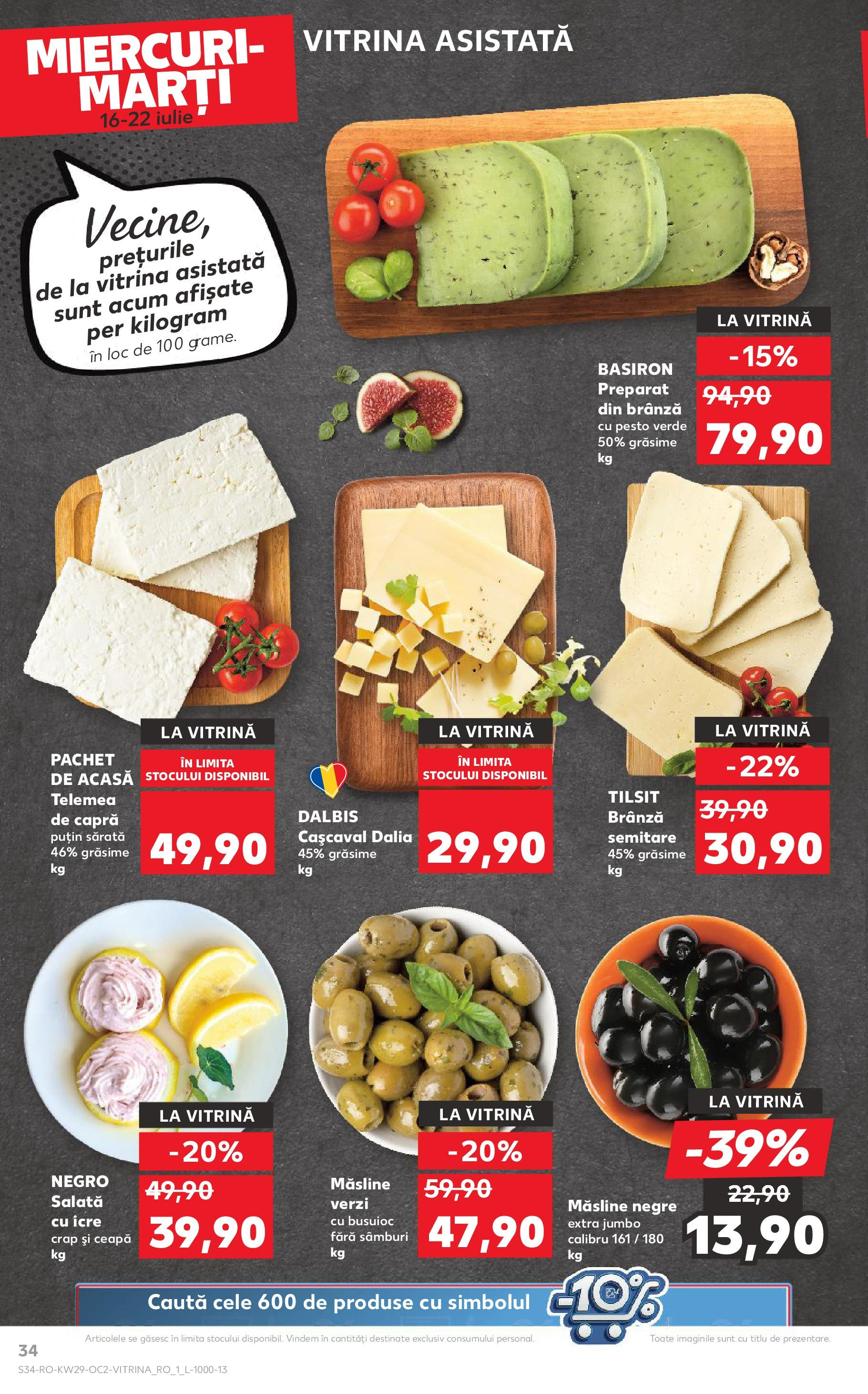 Catalog Kaufland - Sibiu 16.07.2025 || Revista si Oferte | Pagină: 34 | Produse: Cașcaval, Brânză, Salată cu icre, Ceapă Catalog Kaufland - Sibiu 16.07.2025 - Revista si Oferta | Pagină: 34 | Produse: Cașcaval, Brânză, Salată cu icre, Ceapă