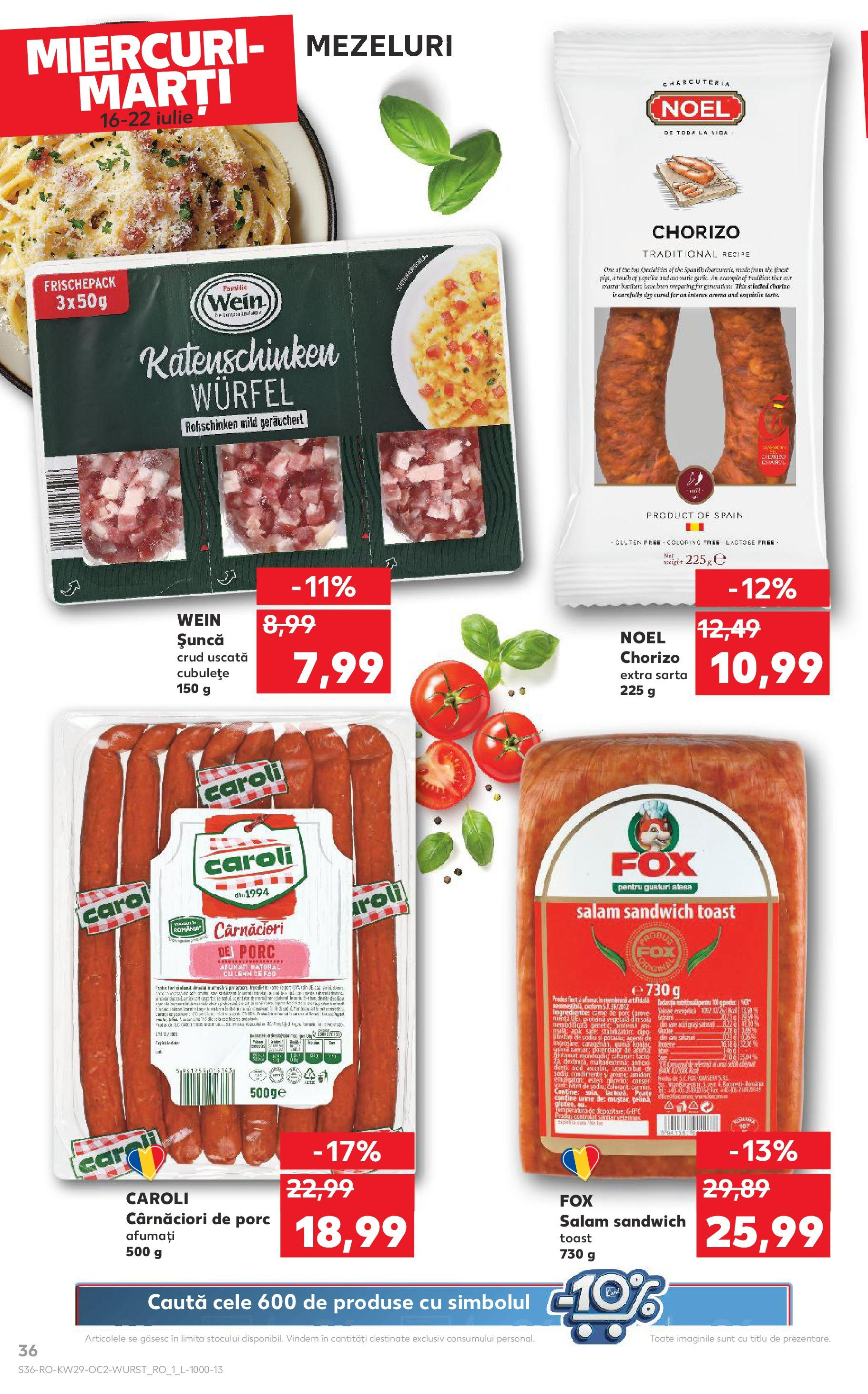 Catalog Kaufland - Sibiu 16.07.2025 || Revista si Oferte | Pagină: 36 | Produse: Masaüstü kılıfı, Salam, Șuncă, Condimente Catalog Kaufland - Sibiu 16.07.2025 - Revista si Oferta | Pagină: 36 | Produse: Masaüstü kılıfı, Salam, Șuncă, Condimente