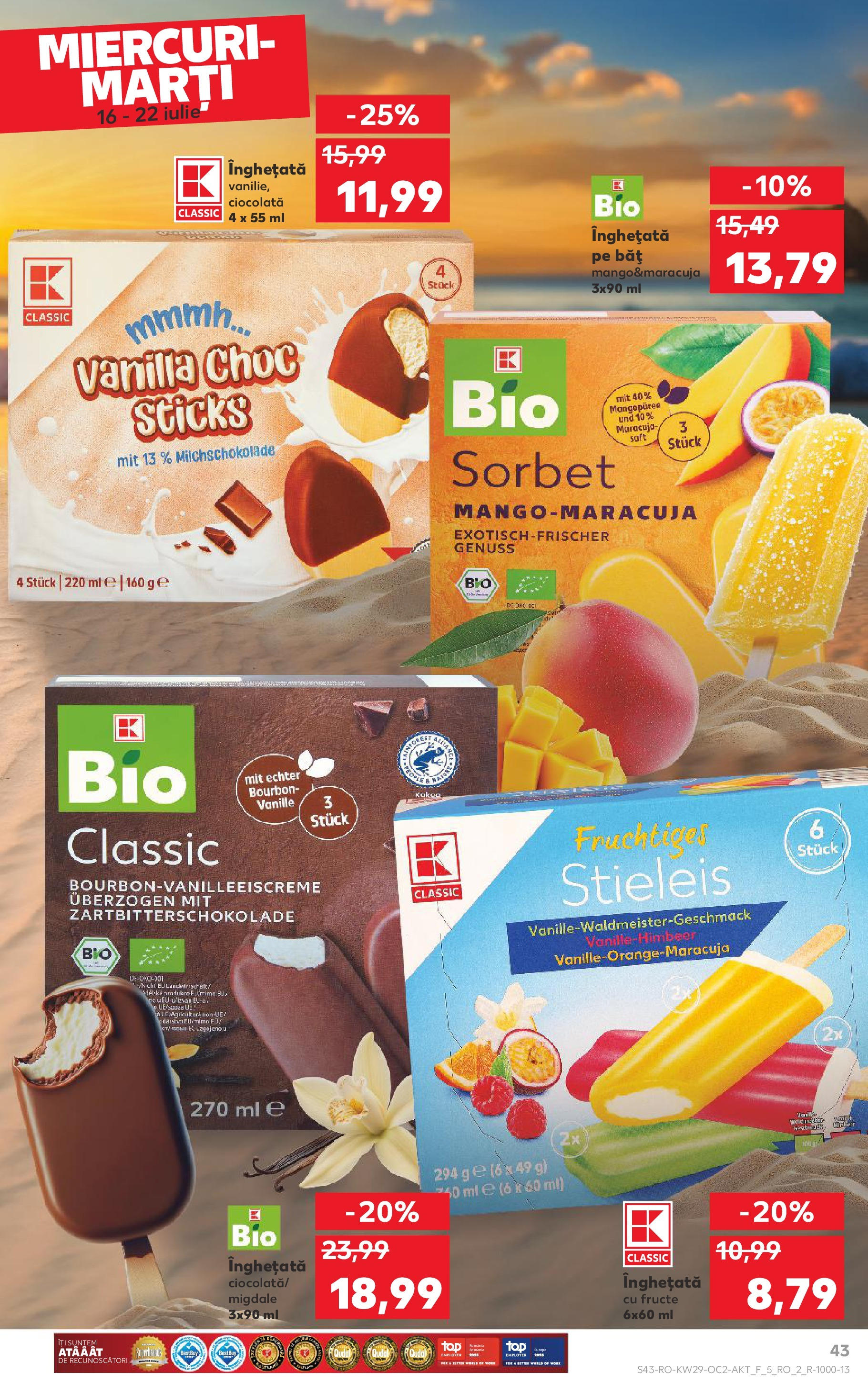 Catalog Kaufland - Iaşi 16.07.2025 || Revista si Oferte | Pagină: 43 | Produse: Şerit ödül, Ciocolată, Bourbon, Fructe Catalog Kaufland - Iaşi 16.07.2025 - Revista si Oferta | Pagină: 43 | Produse: Şerit ödül, Ciocolată, Bourbon, Fructe