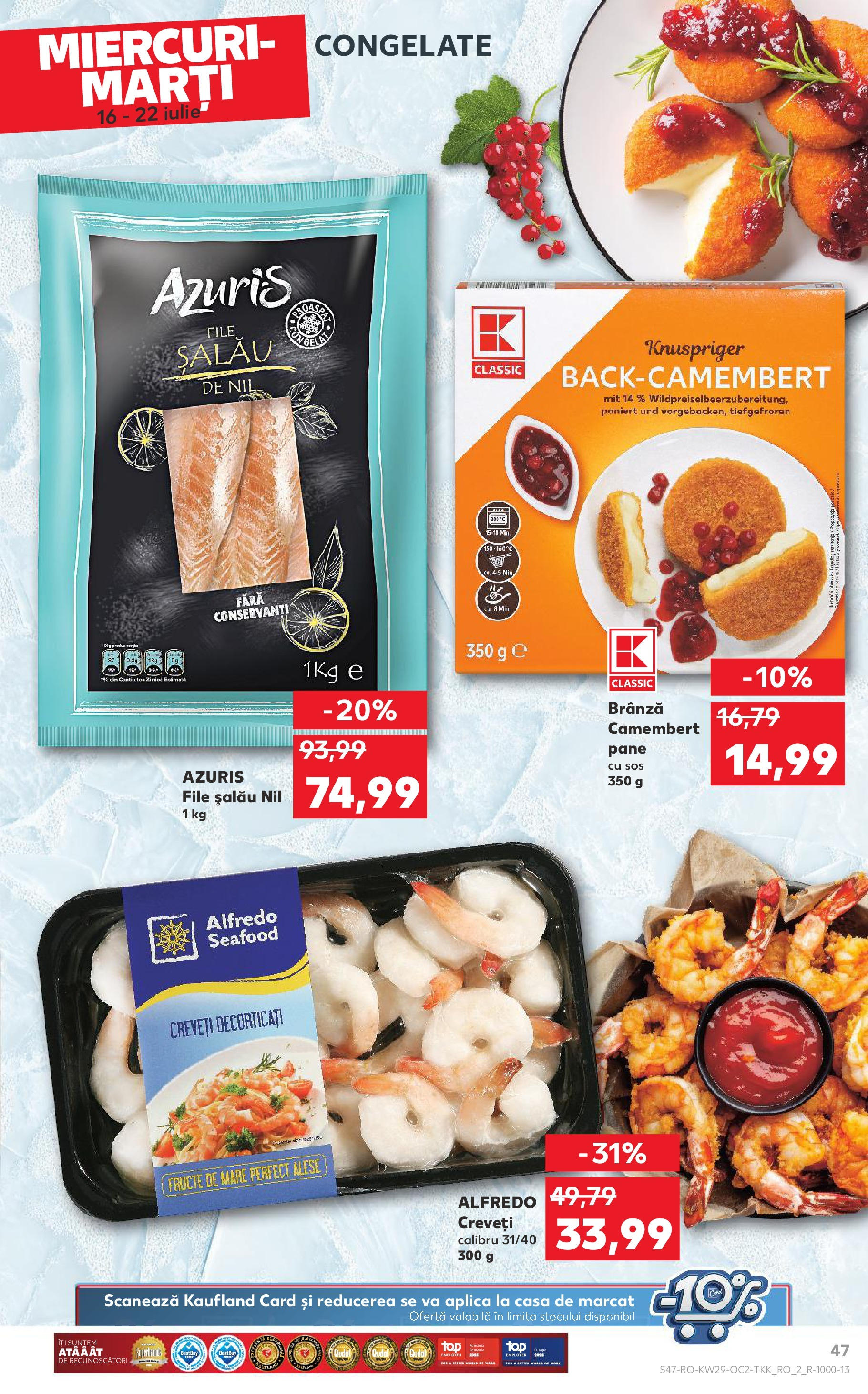 Catalog Kaufland - Sibiu 16.07.2025 || Revista si Oferte | Pagină: 47 | Produse: Brânză, Fructe, Sos, Fructe De Mare Catalog Kaufland - Sibiu 16.07.2025 - Revista si Oferta | Pagină: 47 | Produse: Brânză, Fructe, Sos, Fructe De Mare