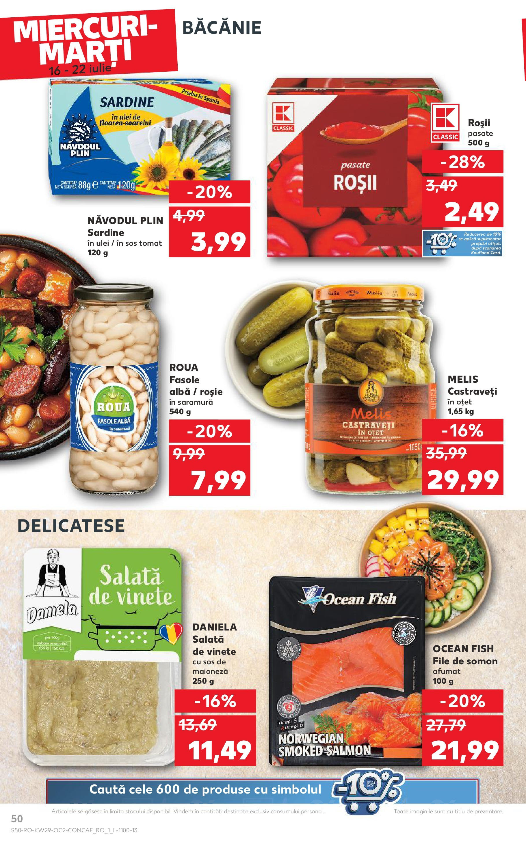 Catalog Kaufland - Sibiu 16.07.2025 || Revista si Oferte | Pagină: 50 | Produse: Roșii, Castraveți, Salată, Sos Catalog Kaufland - Sibiu 16.07.2025 - Revista si Oferta | Pagină: 50 | Produse: Roșii, Castraveți, Salată, Sos