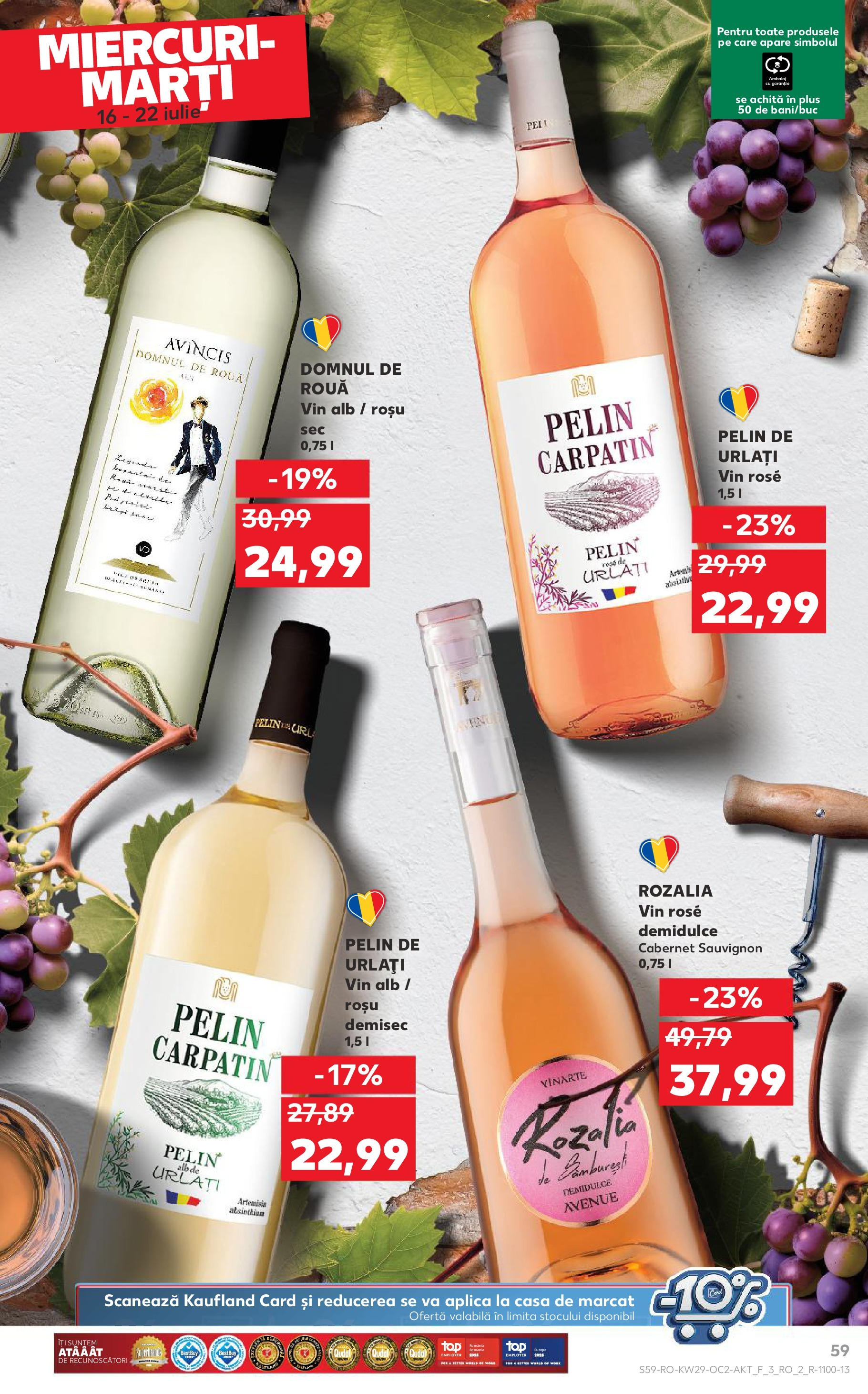 Catalog Kaufland - Sibiu 16.07.2025 || Revista si Oferte | Pagină: 59 | Produse: Vin Catalog Kaufland - Sibiu 16.07.2025 - Revista si Oferta | Pagină: 59 | Produse: Vin