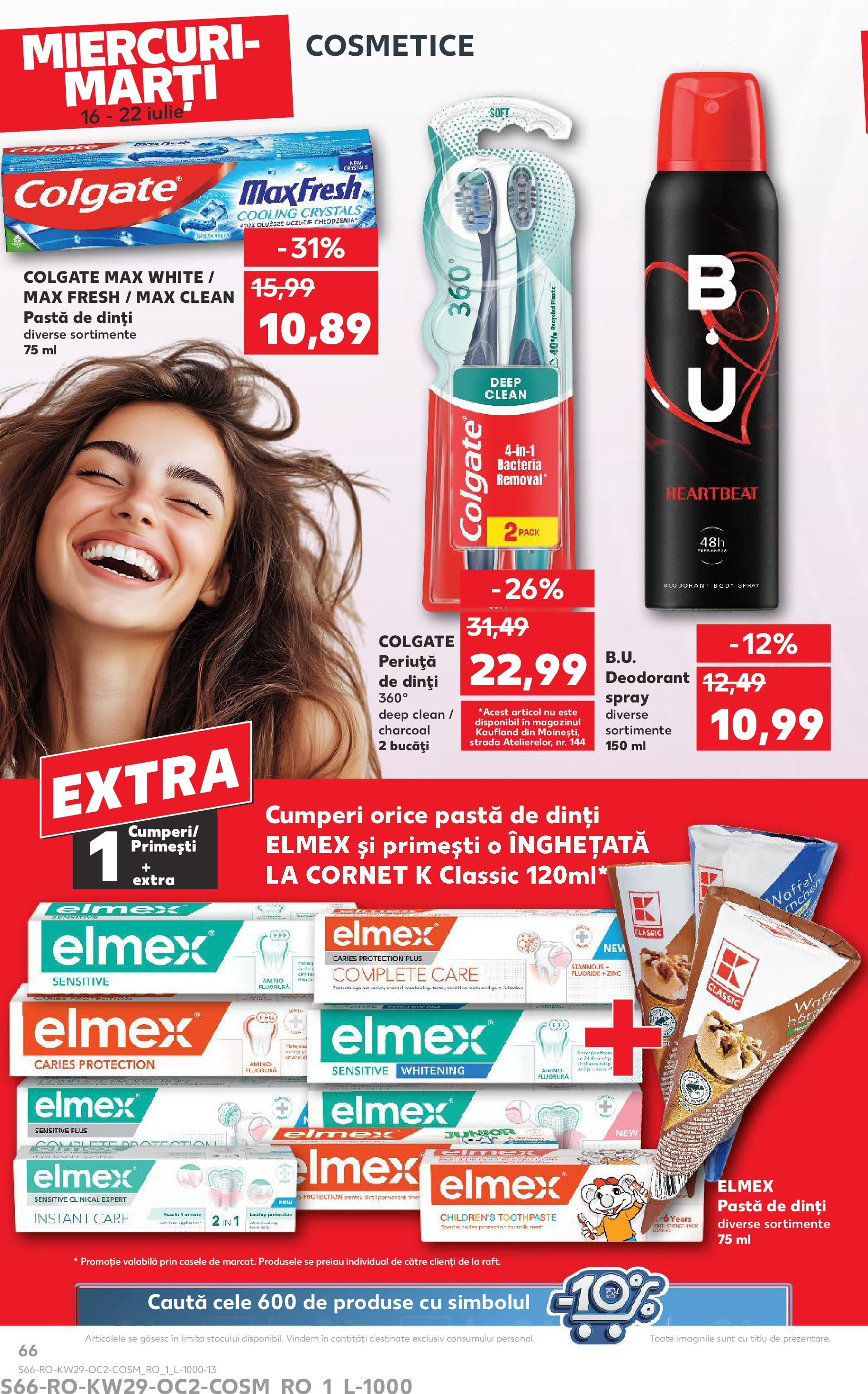 Catalog Kaufland - Sibiu 16.07.2025 || Revista si Oferte | Pagină: 66 | Produse: Body, Deodorant, Pastă de dinți, Înghețată Catalog Kaufland - Sibiu 16.07.2025 - Revista si Oferta | Pagină: 66 | Produse: Body, Deodorant, Pastă de dinți, Înghețată