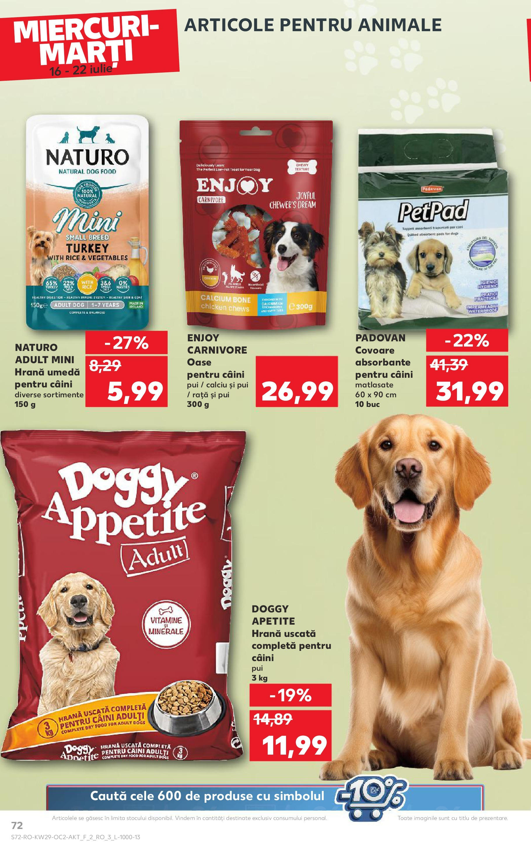 Catalog Kaufland - Sibiu 16.07.2025 || Revista si Oferte | Pagină: 72 | Produse: Hacıyatmaz Kedi Oyuncağı, Rață, Absorbante Catalog Kaufland - Sibiu 16.07.2025 - Revista si Oferta | Pagină: 72 | Produse: Hacıyatmaz Kedi Oyuncağı, Rață, Absorbante