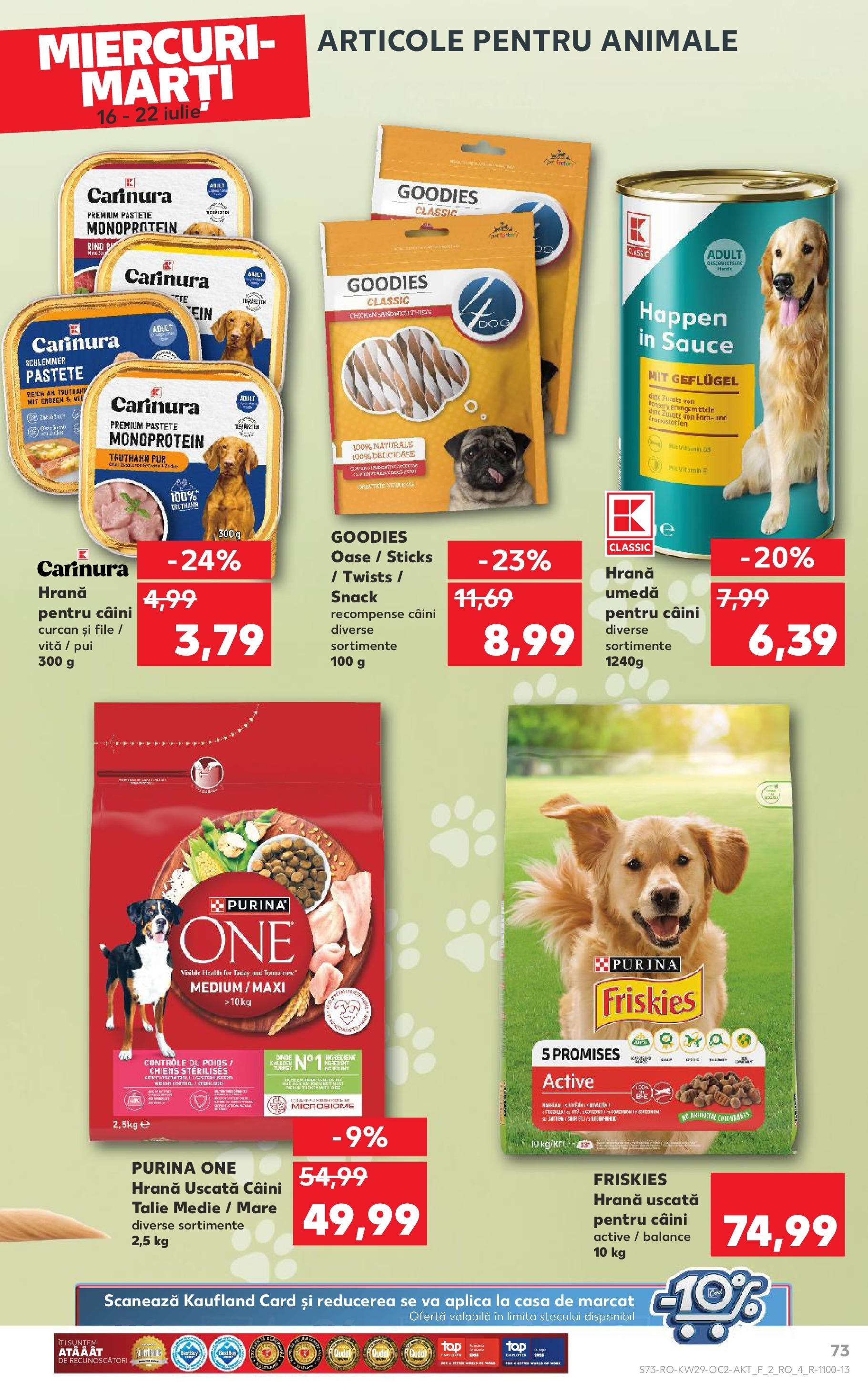 Catalog Kaufland - Sibiu 16.07.2025 || Revista si Oferte | Pagină: 73 | Produse: Hrană pentru câini, Hacıyatmaz Kedi Oyuncağı Catalog Kaufland - Sibiu 16.07.2025 - Revista si Oferta | Pagină: 73 | Produse: Hrană pentru câini, Hacıyatmaz Kedi Oyuncağı