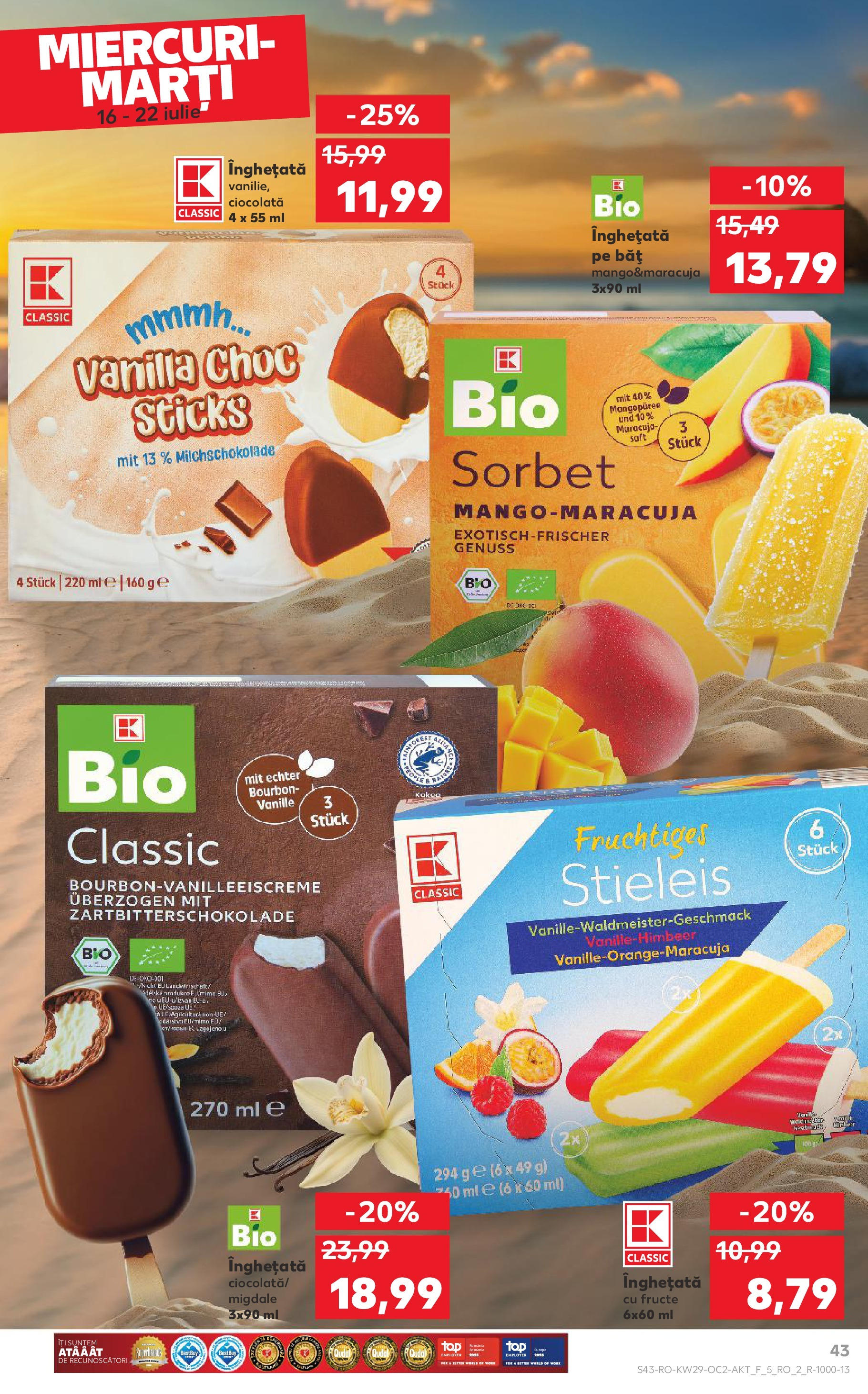 Catalog Kaufland - Sibiu 16.07.2025 || Revista si Oferte | Pagină: 43 | Produse: Ciocolată, Bourbon, Înghețată, Fructe Catalog Kaufland - Sibiu 16.07.2025 - Revista si Oferta | Pagină: 43 | Produse: Ciocolată, Bourbon, Înghețată, Fructe