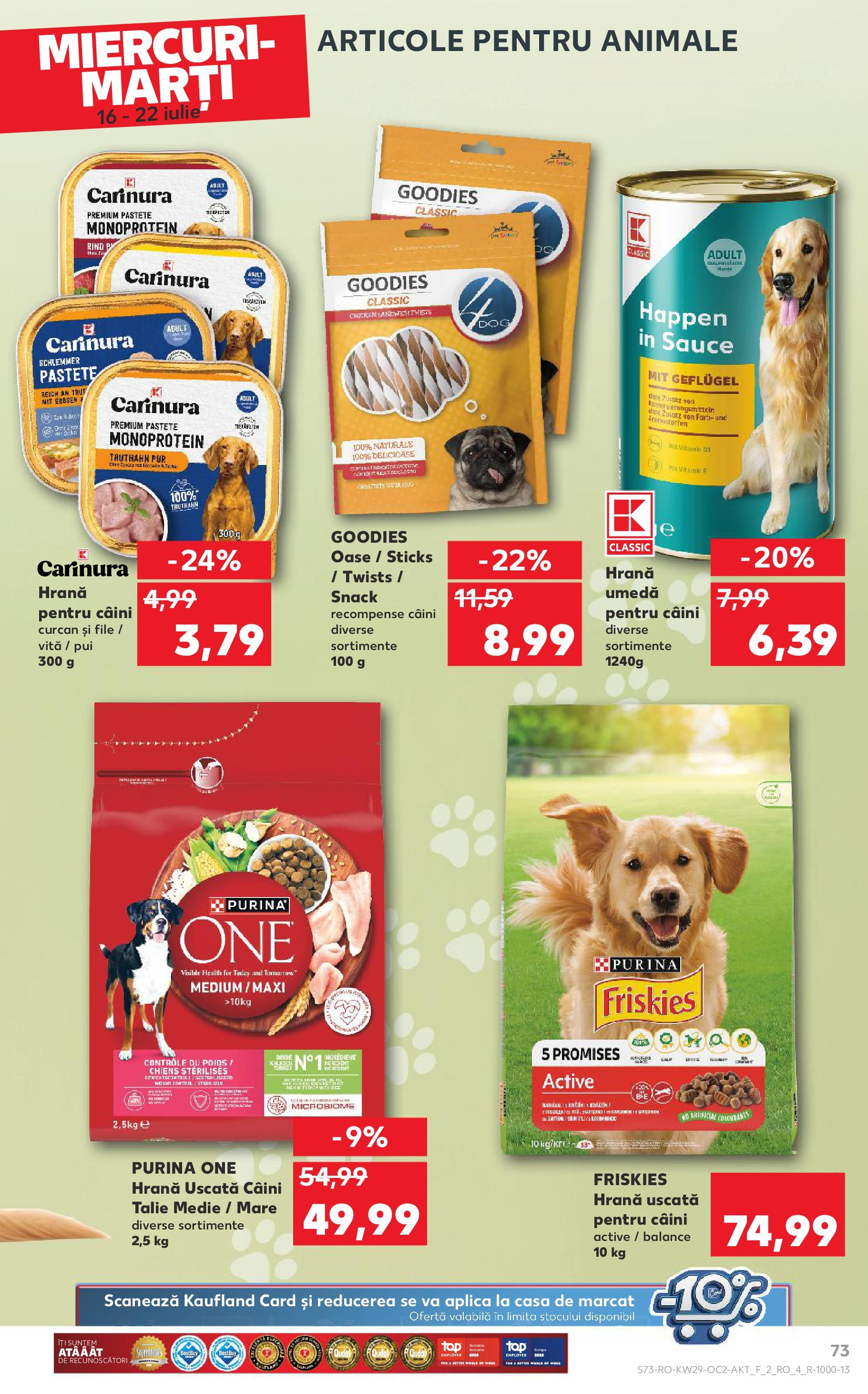 Catalog Kaufland - Iaşi 16.07.2025 || Revista si Oferte | Pagină: 73 | Produse: Hrană pentru câini, Hacıyatmaz Kedi Oyuncağı Catalog Kaufland - Iaşi 16.07.2025 - Revista si Oferta | Pagină: 73 | Produse: Hrană pentru câini, Hacıyatmaz Kedi Oyuncağı