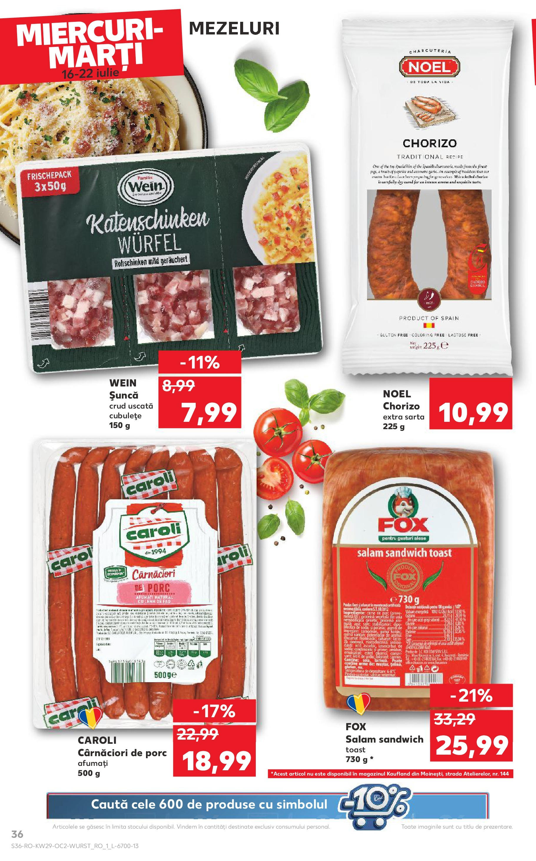 Catalog Kaufland - Râmnicu Vâlcea 16.07.2025 || Revista si Oferte | Pagină: 36 | Produse: Salam, Șuncă Catalog Kaufland - Râmnicu Vâlcea 16.07.2025 - Revista si Oferta | Pagină: 36 | Produse: Salam, Șuncă