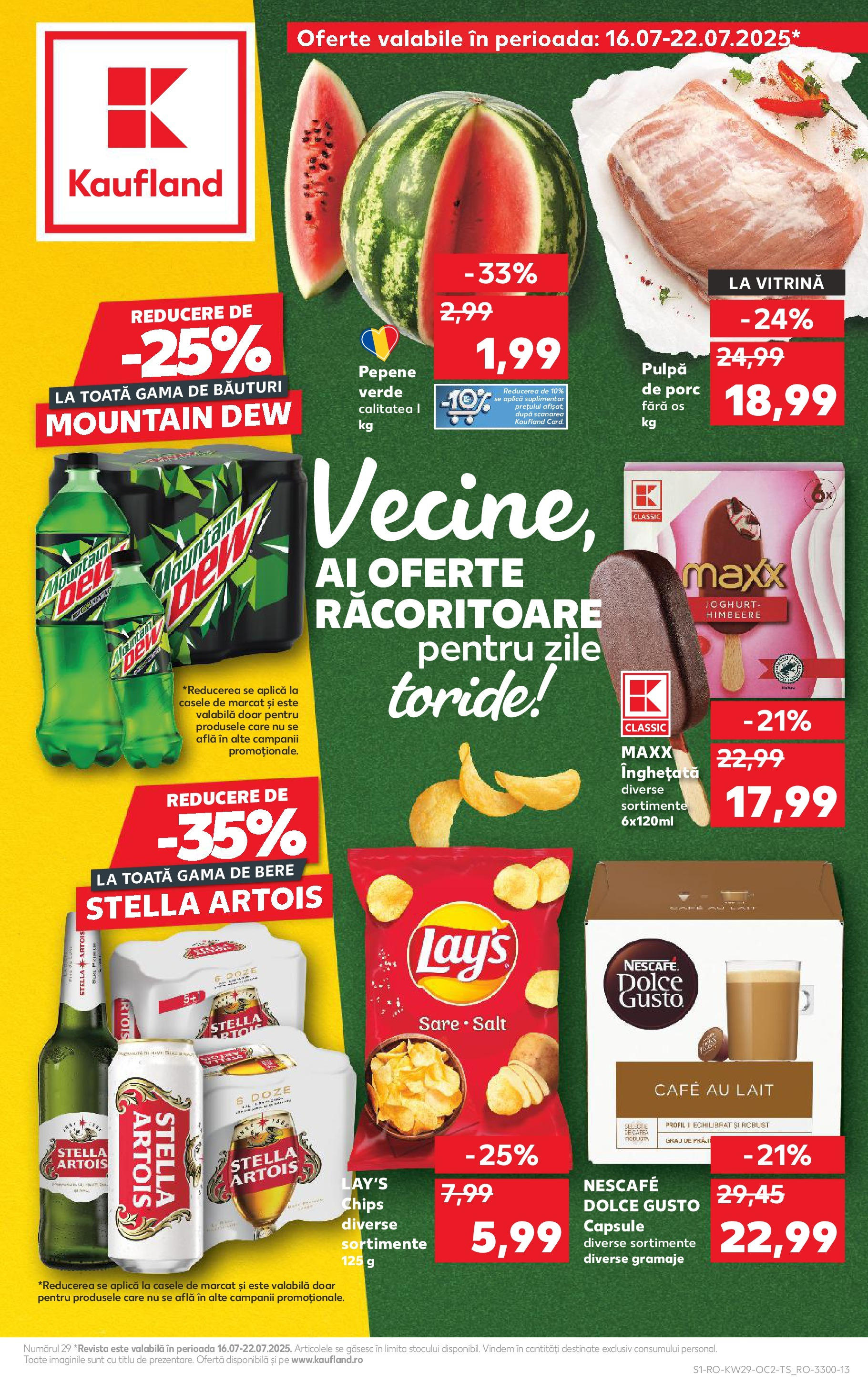 Catalog Kaufland - Braşov 16.07.2025 || Revista si Oferte | Pagină: 1 | Produse: Pepene Verde, Vitrină, Bere, Înghețată Catalog Kaufland - Braşov 16.07.2025 - Revista si Oferta | Pagină: 1 | Produse: Pepene Verde, Vitrină, Bere, Înghețată