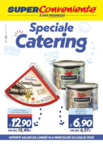 SuperConveniente Speciale catering - al 23.07.2025