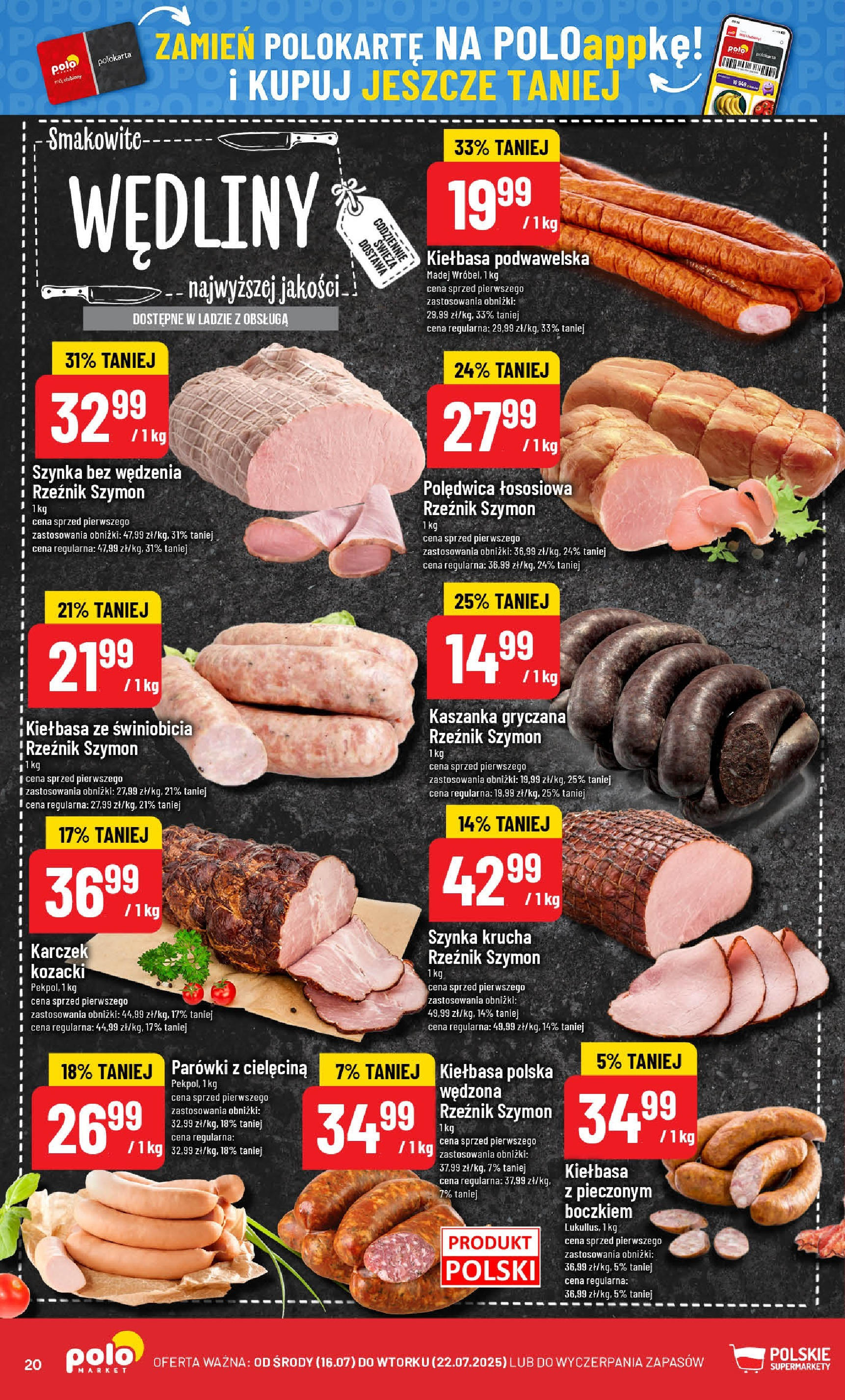 POLOmarket gazetka od jutra (16.07.2025) - Nowa PDF | Strona: 20 | Produkty: Parówki, Kaszanka, Kiełbasa podwawelska, Wędliny