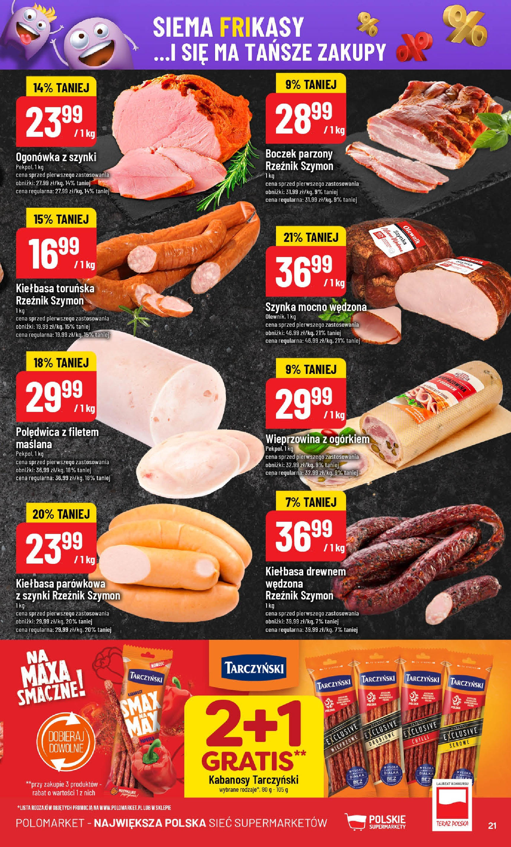 POLOmarket gazetka od jutra (16.07.2025) - Nowa PDF | Strona: 21 | Produkty: Kiełbasa, Kabanosy, Szynka, Boczek parzony