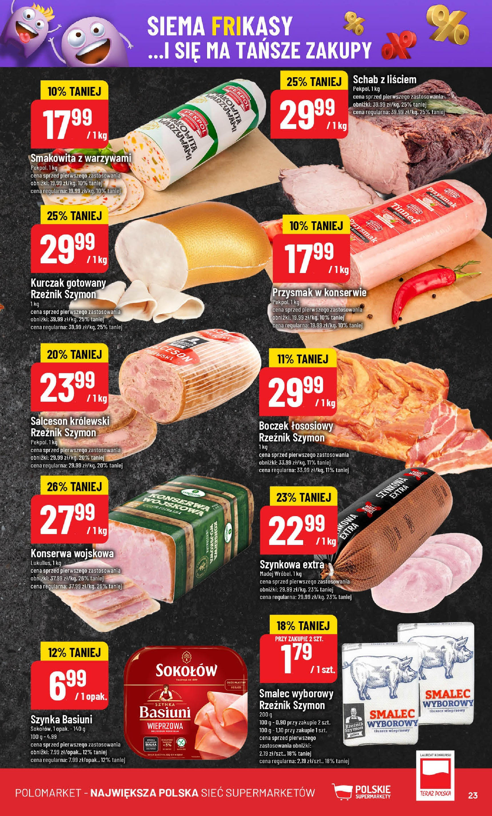 POLOmarket gazetka od jutra (16.07.2025) - Nowa PDF | Strona: 23 | Produkty: Kurczak, Schab, Smalec wyborowy, Boczek