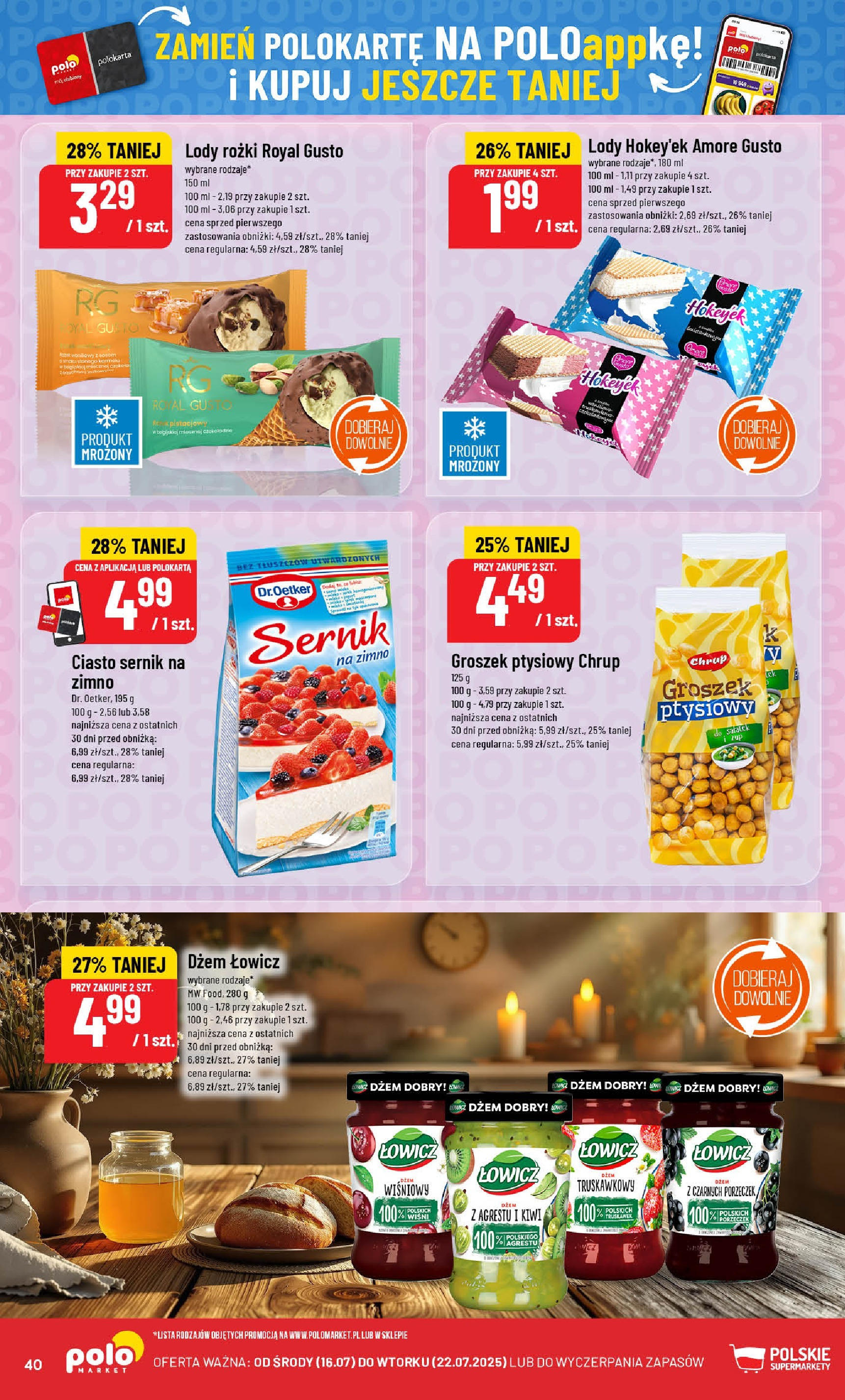 POLOmarket gazetka od jutra (16.07.2025) - Nowa PDF | Strona: 40 | Produkty: Groszek ptysiowy, Dżem, Lody rożki, Lody