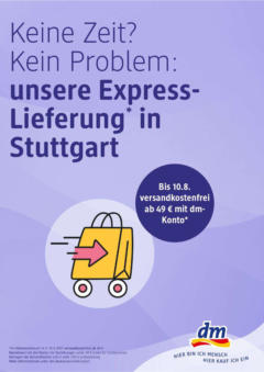 dm drogerie - dm: Unsere Express-Lieferung in Stuttgart! gültig ab dem 14.07.2025